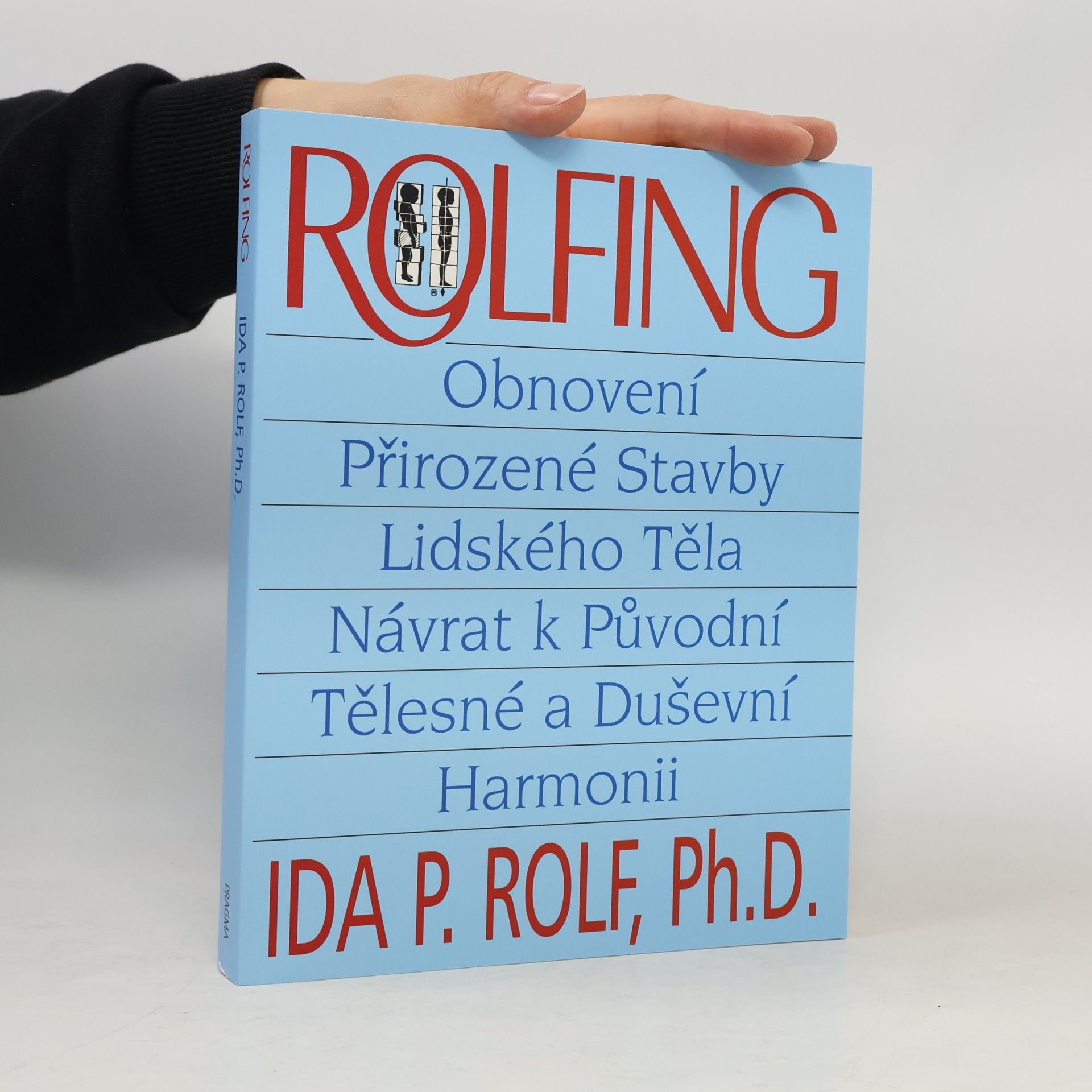 Ida P. Rolf Rolfing