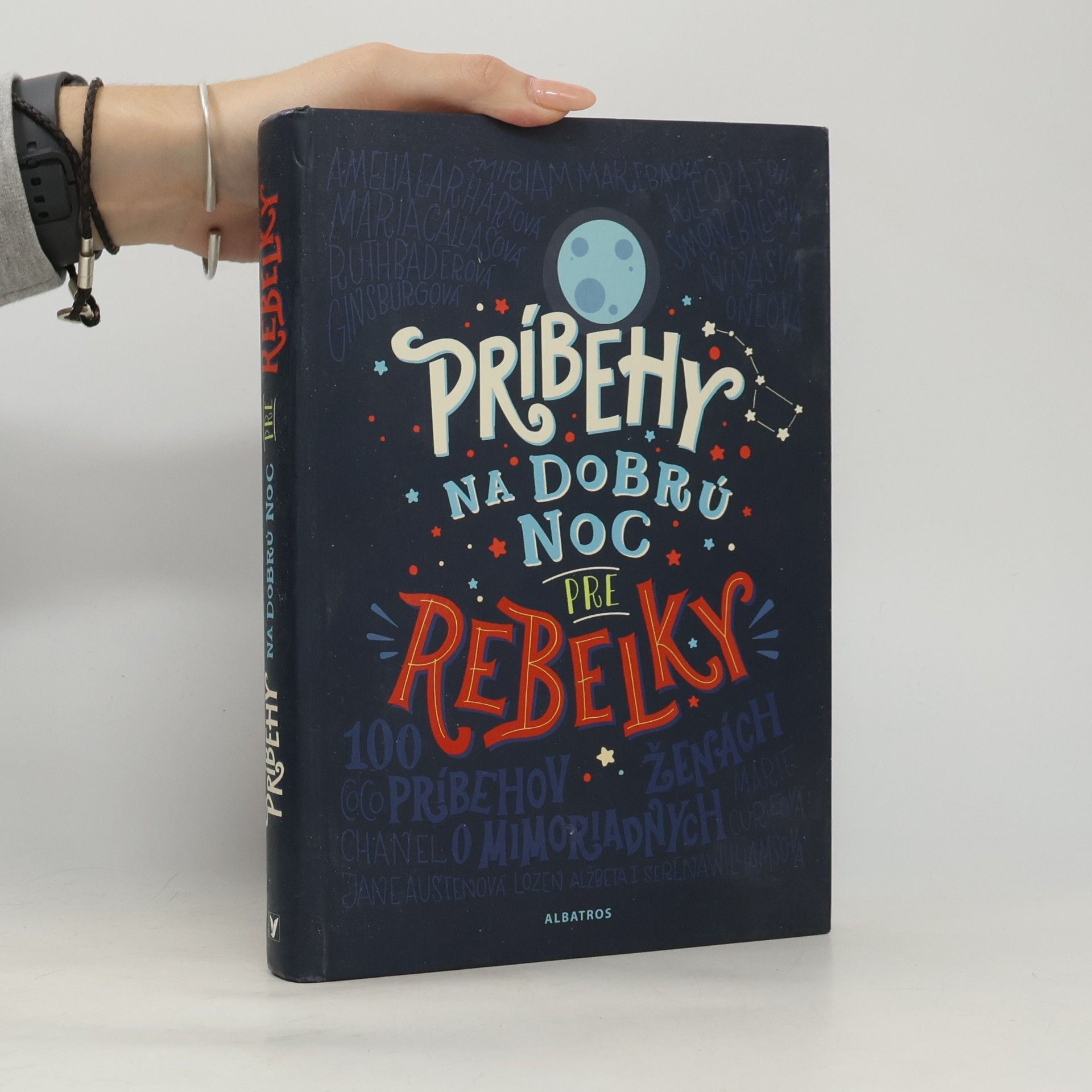 Elena Favilli Príbehy na dobrú noc pre rebelky - 100 príbehov o mimoriadnych ženách