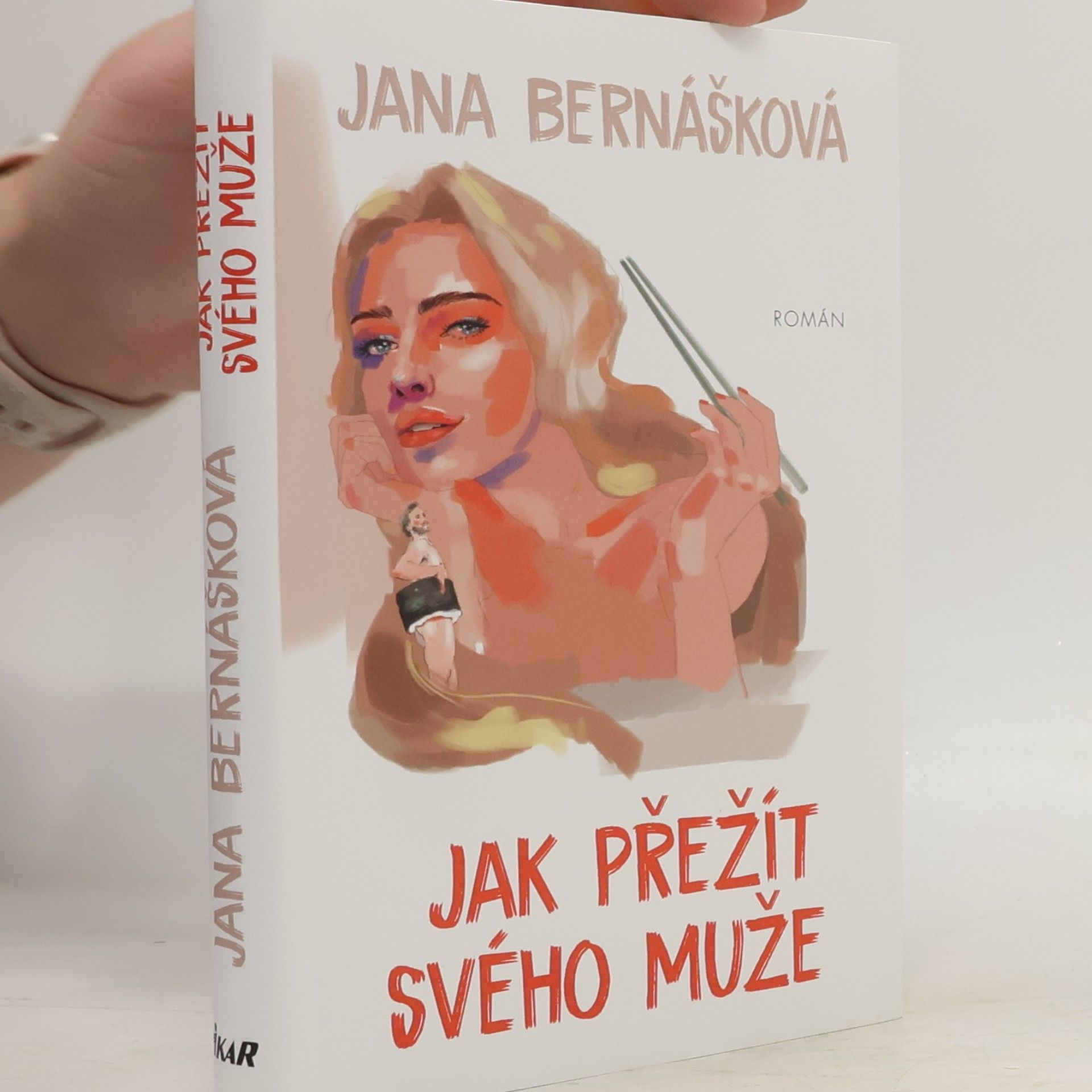 Jana Bernášková Jak přežít svého muže