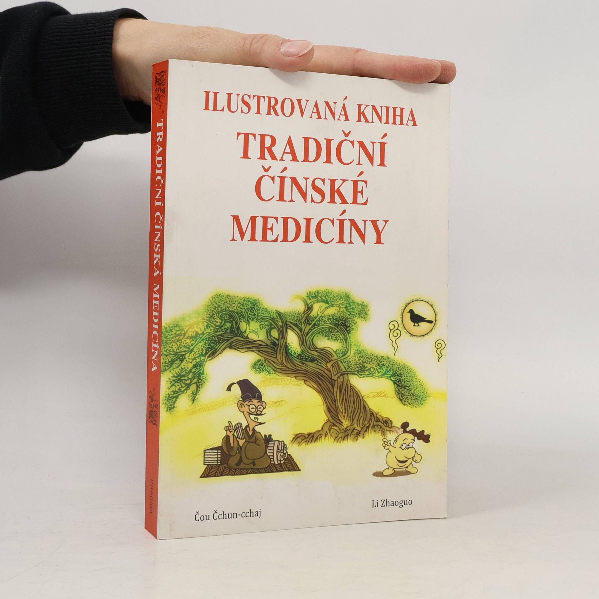 Chuncai Zhou Ilustrovaná kniha tradiční čínské medicíny