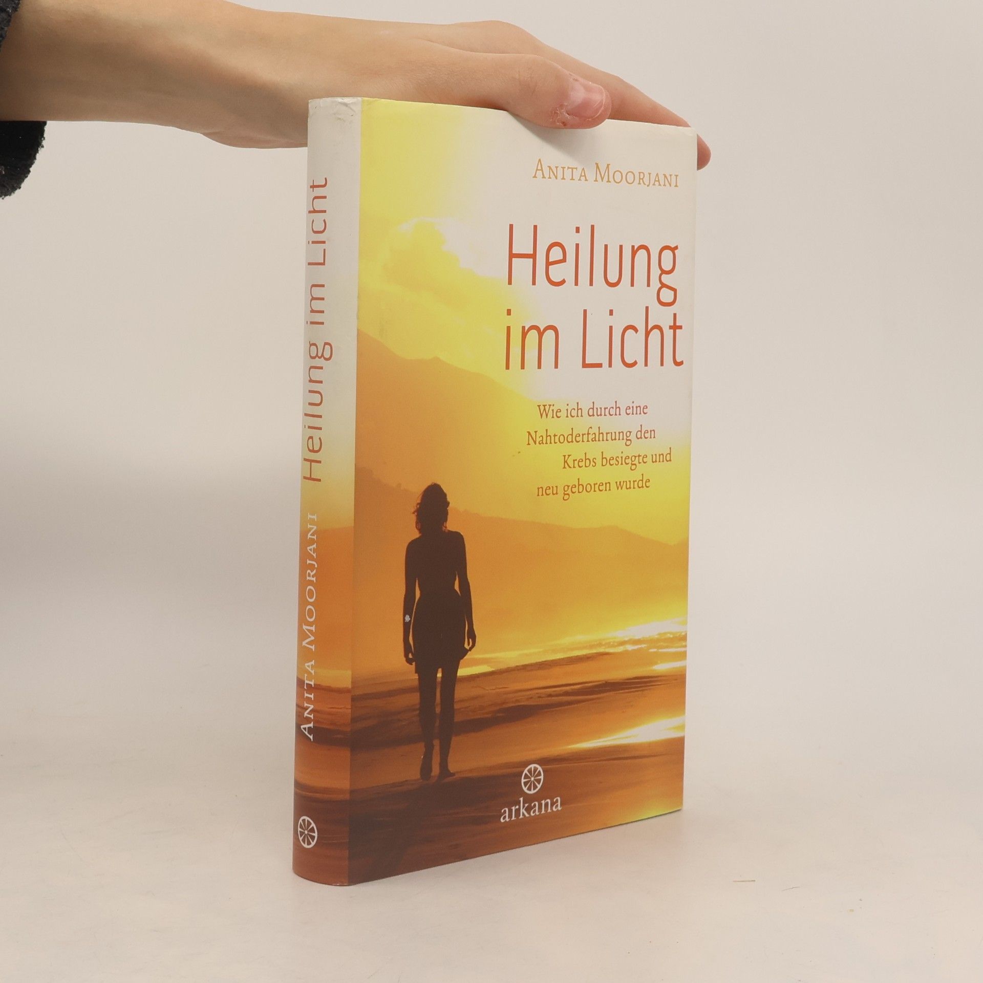 Anita Moorjani Heilung im Licht