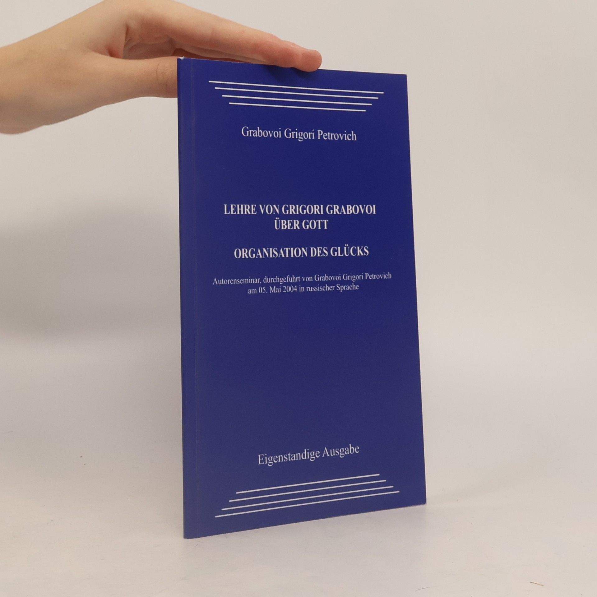 Lehre von Grigori Grabovoi über Gott. Organisation des Glücks