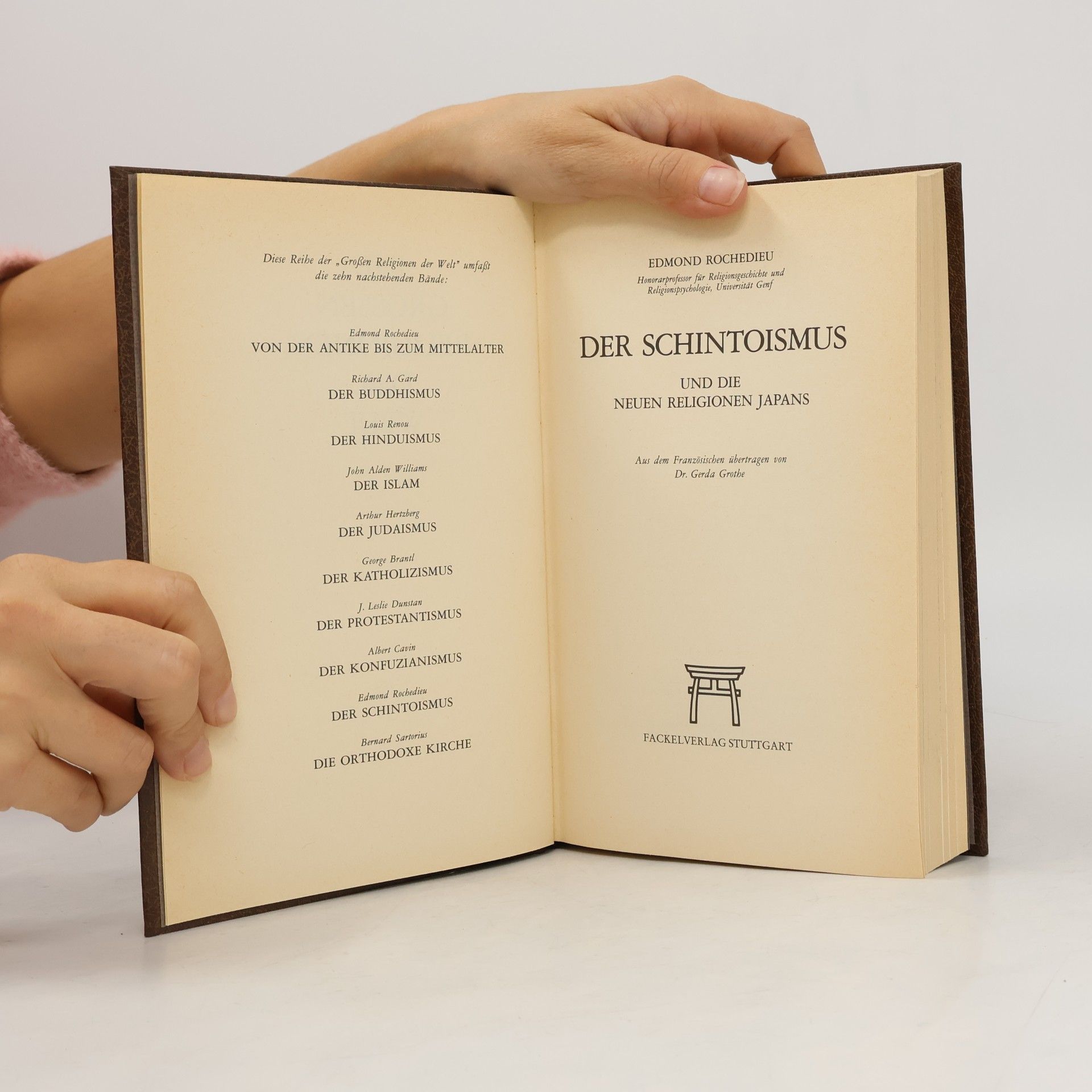 Edmond Rochedieu Die grossen Religionen der Welt. Der Schintoismus