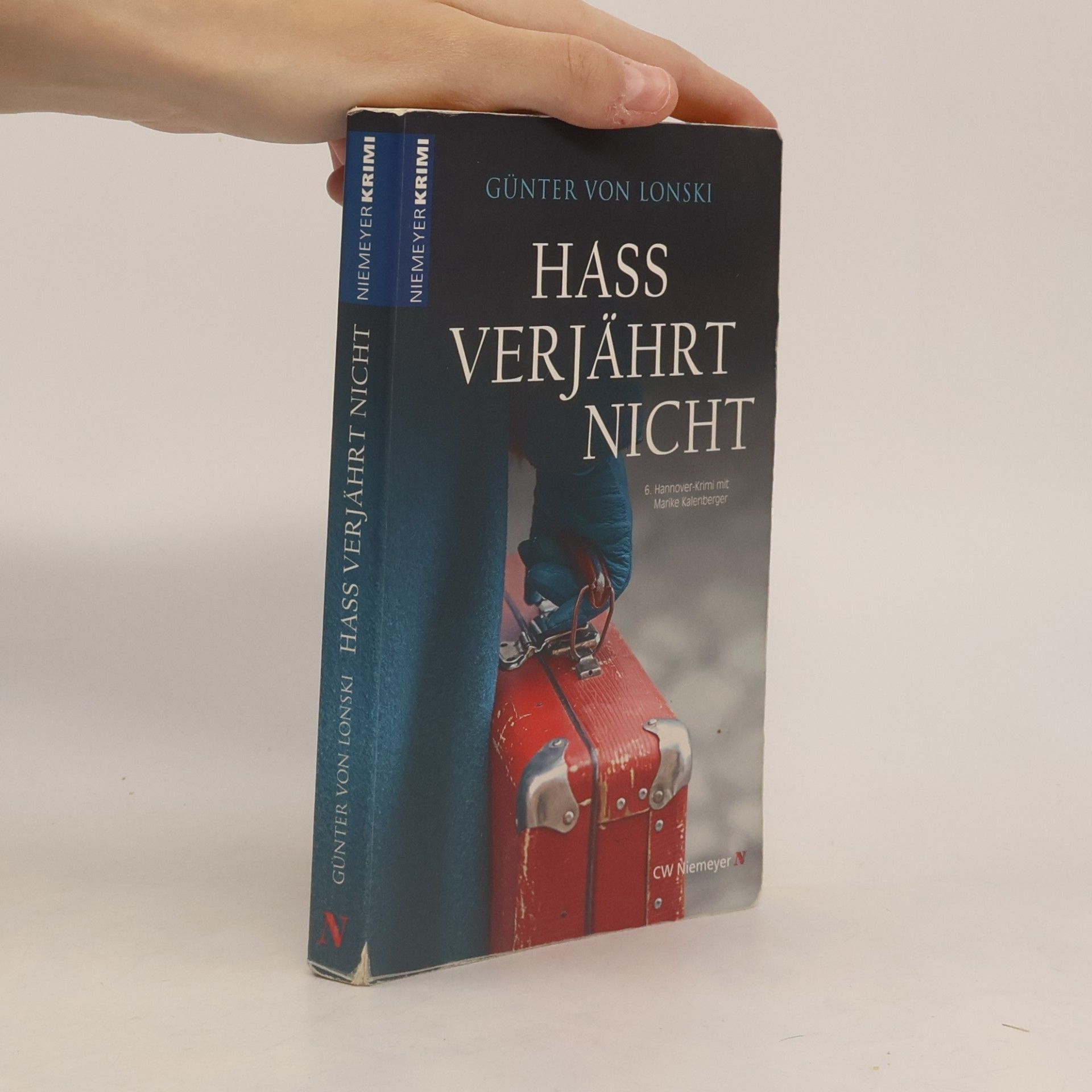 Günter von Lonski Hannover-Krimi - 6: Hass verjährt nicht