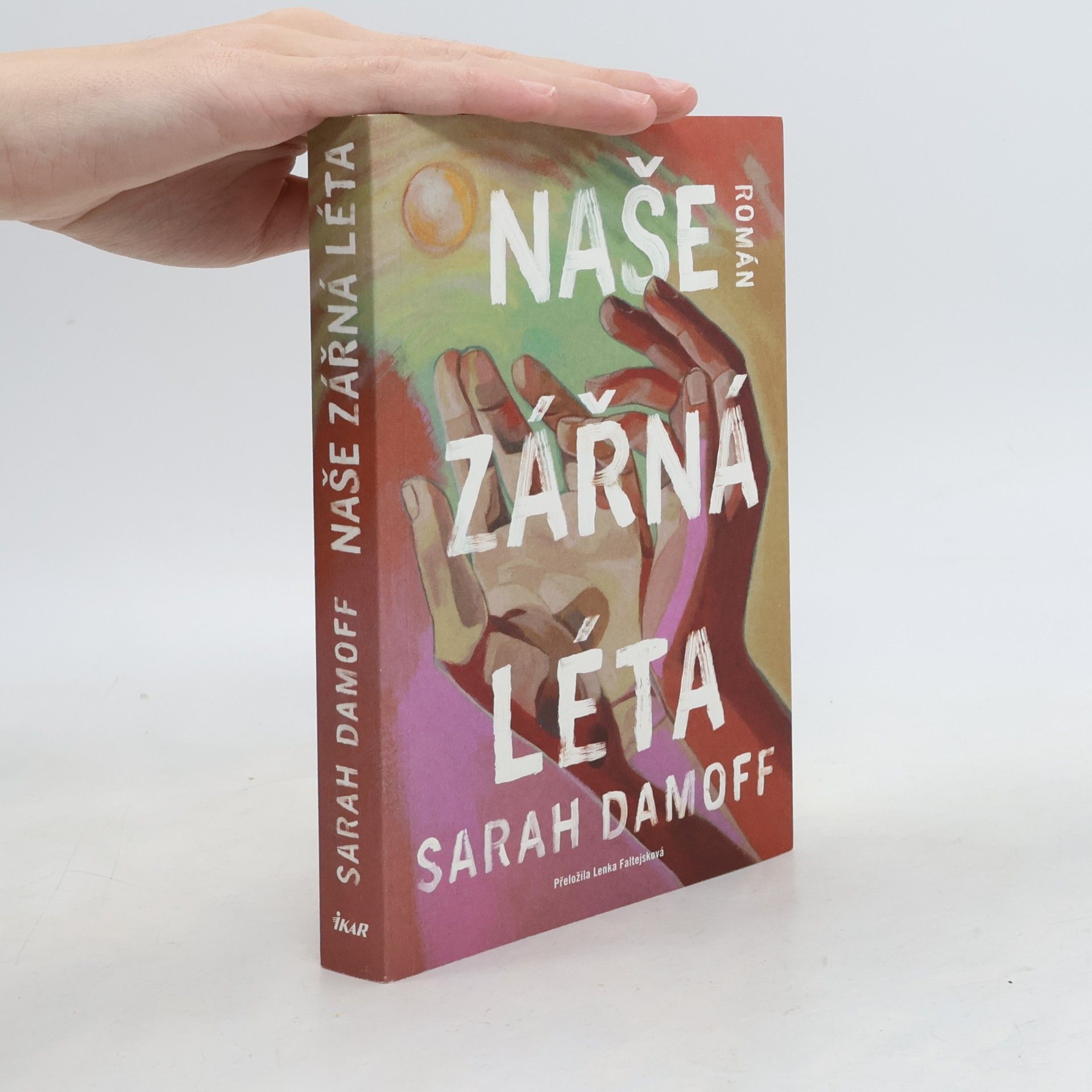 Sarah Damoff Naše zářná léta
