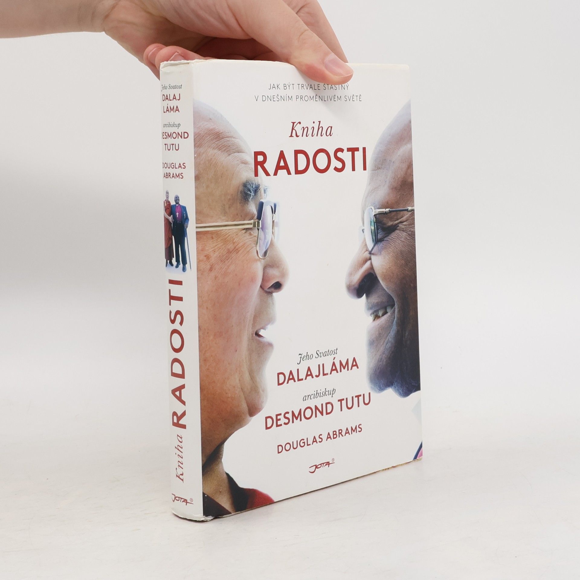 Douglas Carlton Abrams Kniha radosti : jak být trvale šťastný v dnešním proměnlivém světě