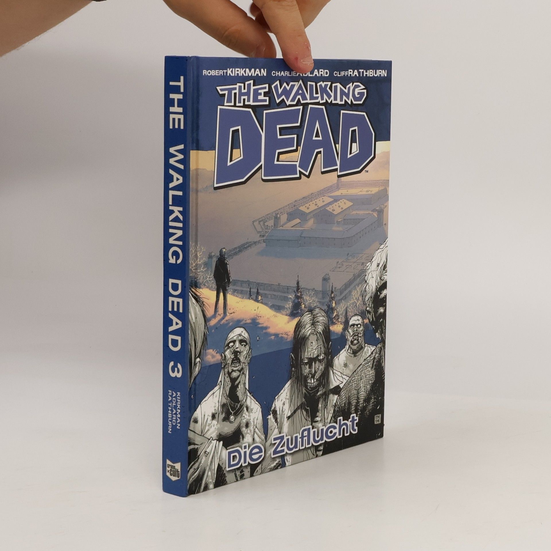 Robert Kirkman The Walking Dead 3. Die Zuflucht