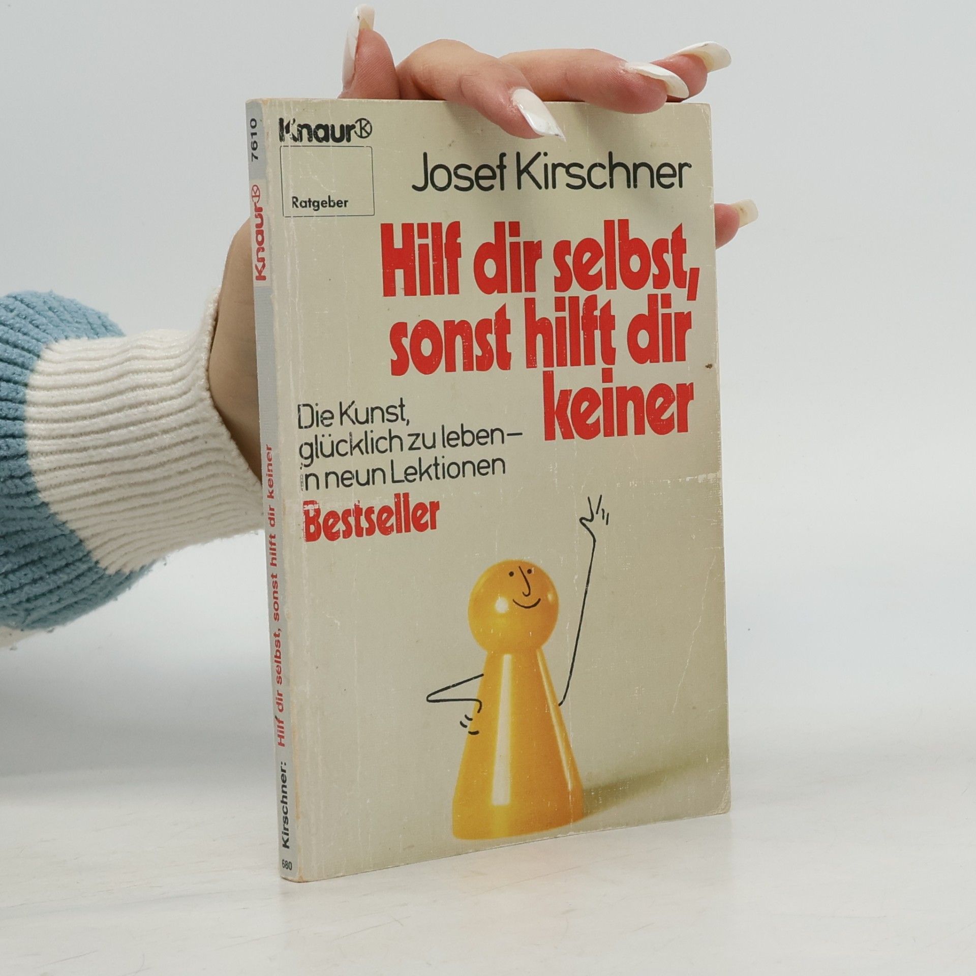 Josef Kirschner Hilf dir selbst, sonst hilft dir keiner