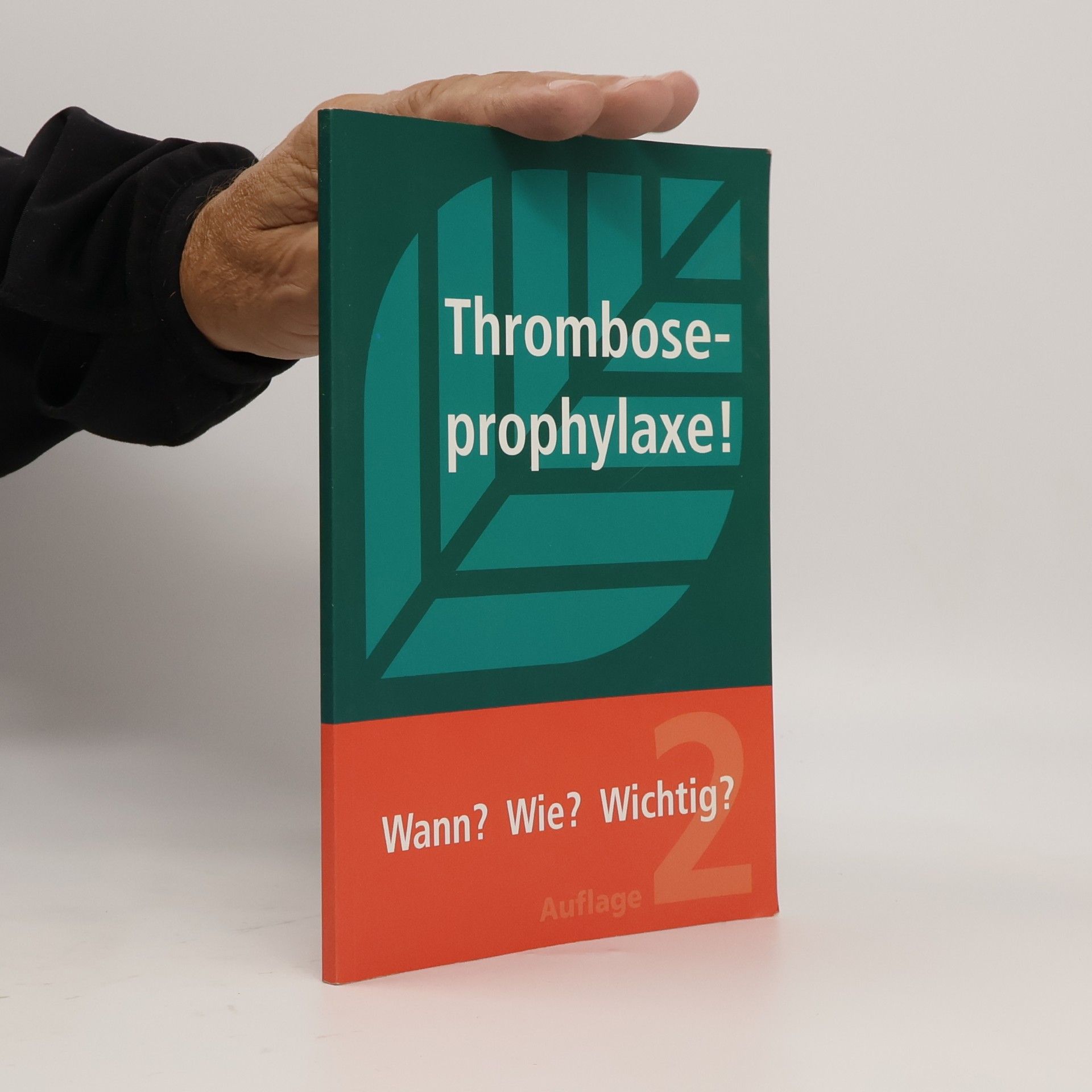 Autorenkollektiv Thromboseprophylaxe!