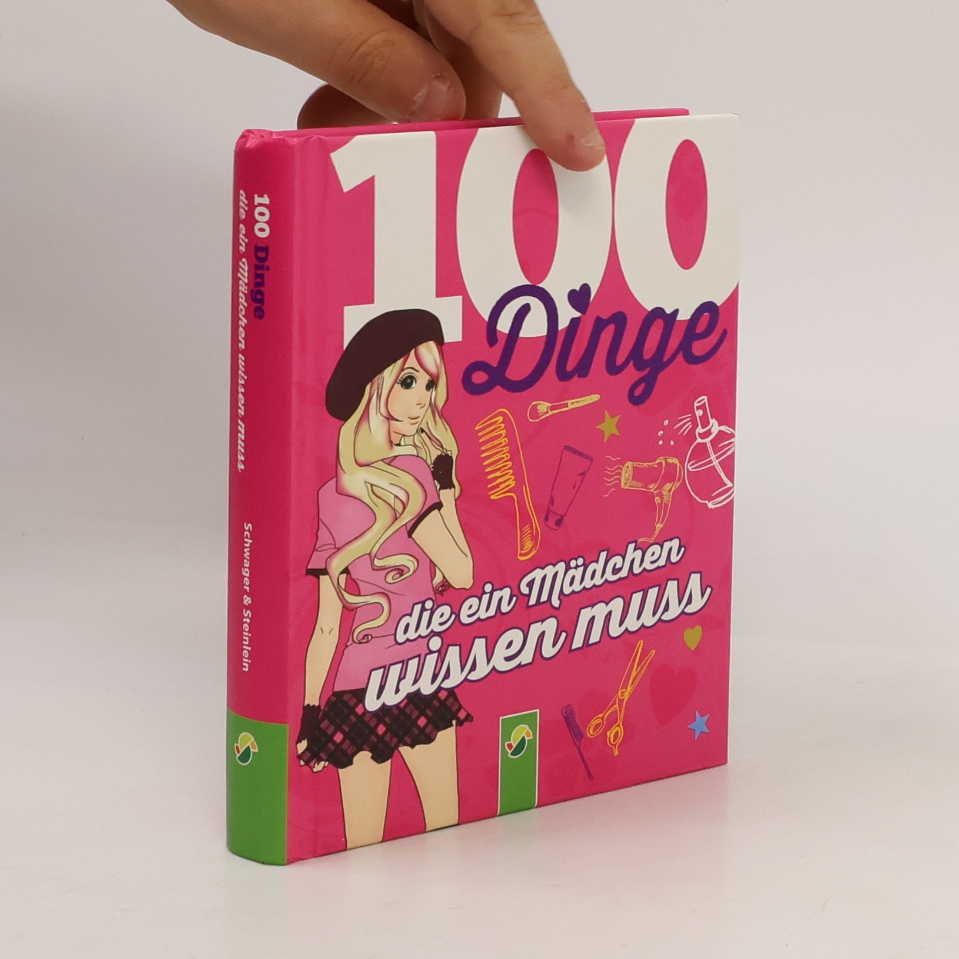 Karla S. Sommer 100 Dinge die ein Mädchen wissen muss