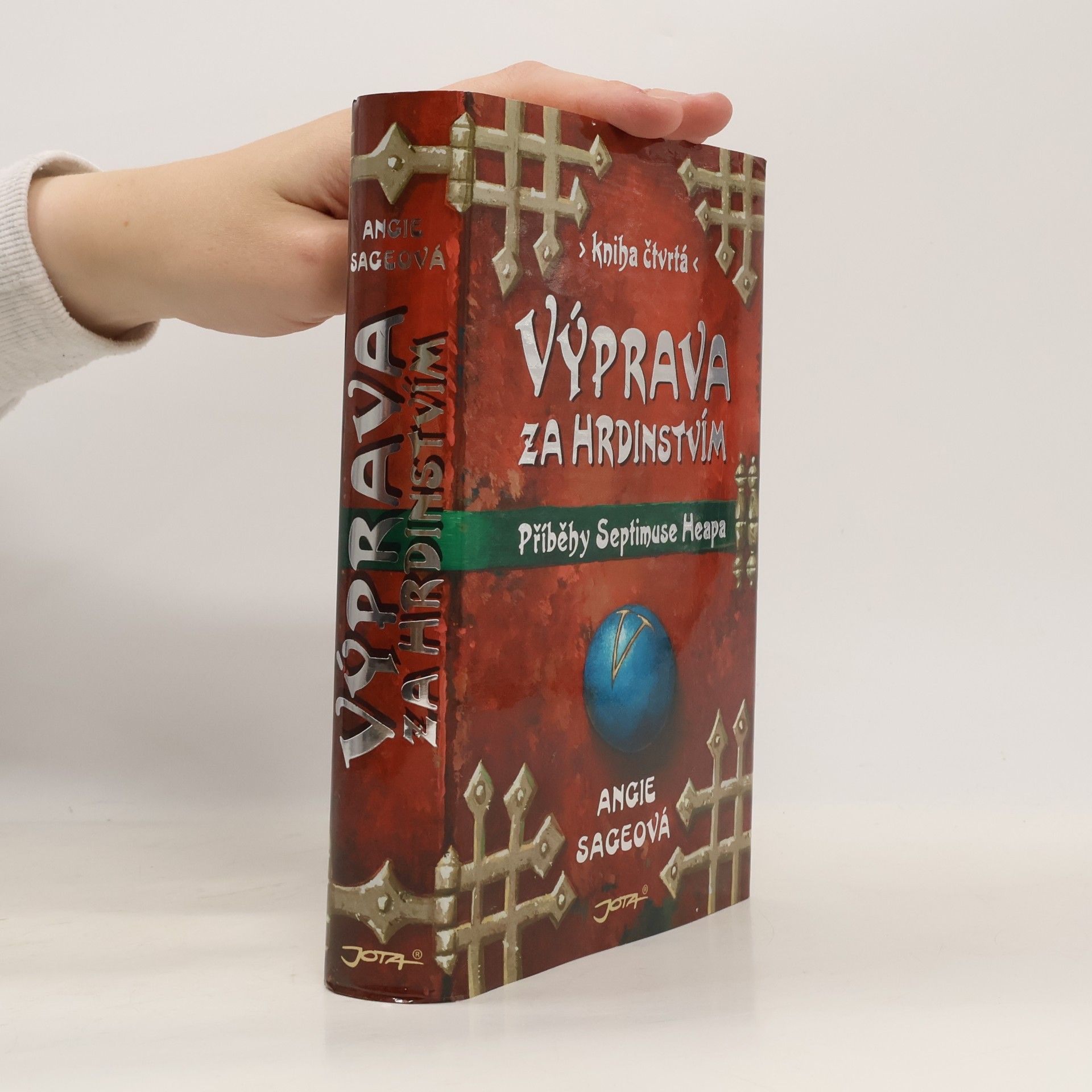 Angie Sage Příběhy Septimuse Heapa. Díl IV. Výprava za hrdinstvím