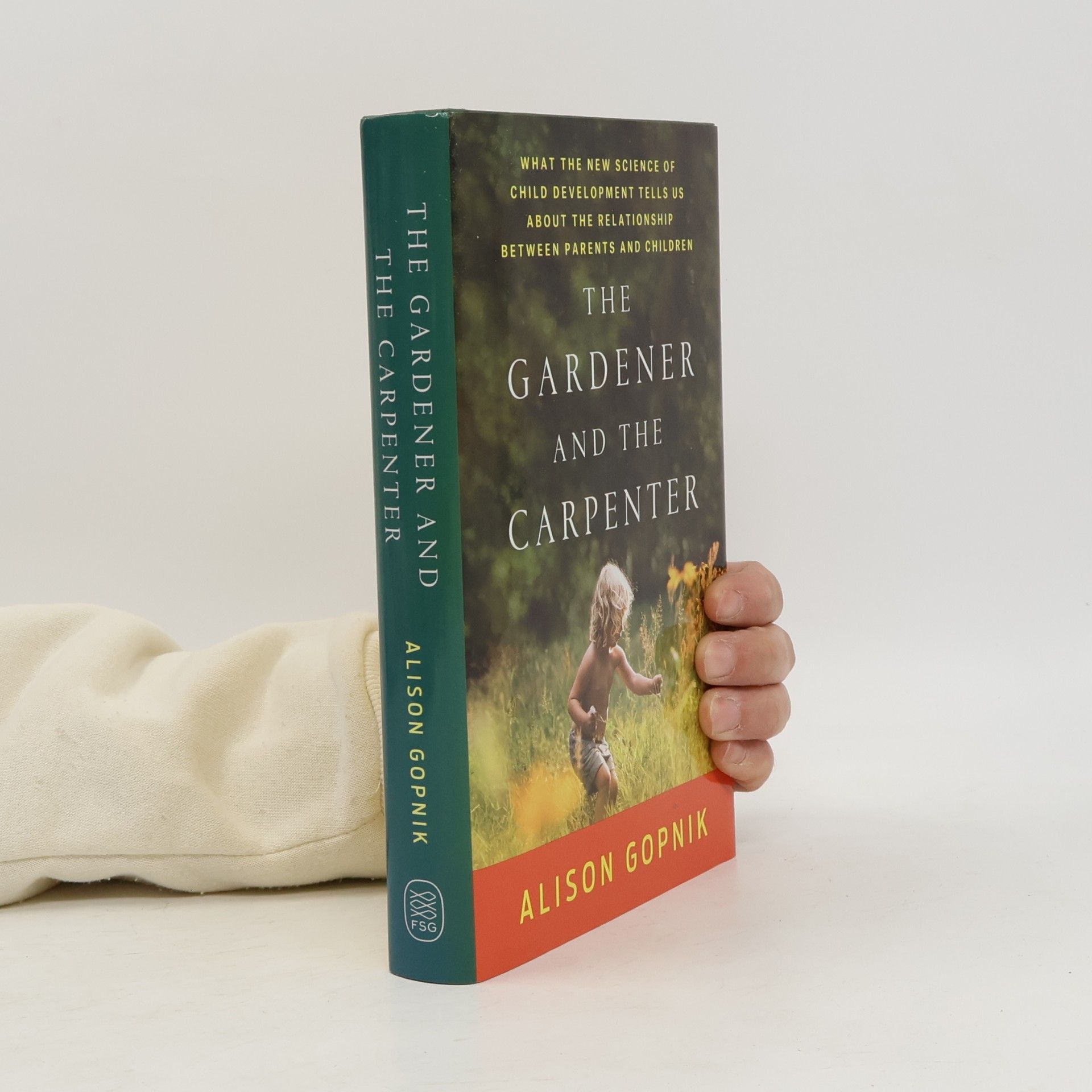 Alison Gopnik GARDENER AND THE CARPENTER