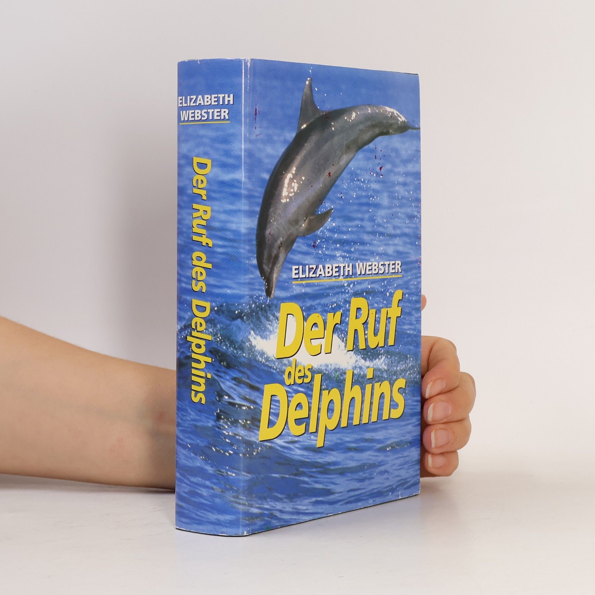 Elizabeth Webster Der Ruf des Delphins