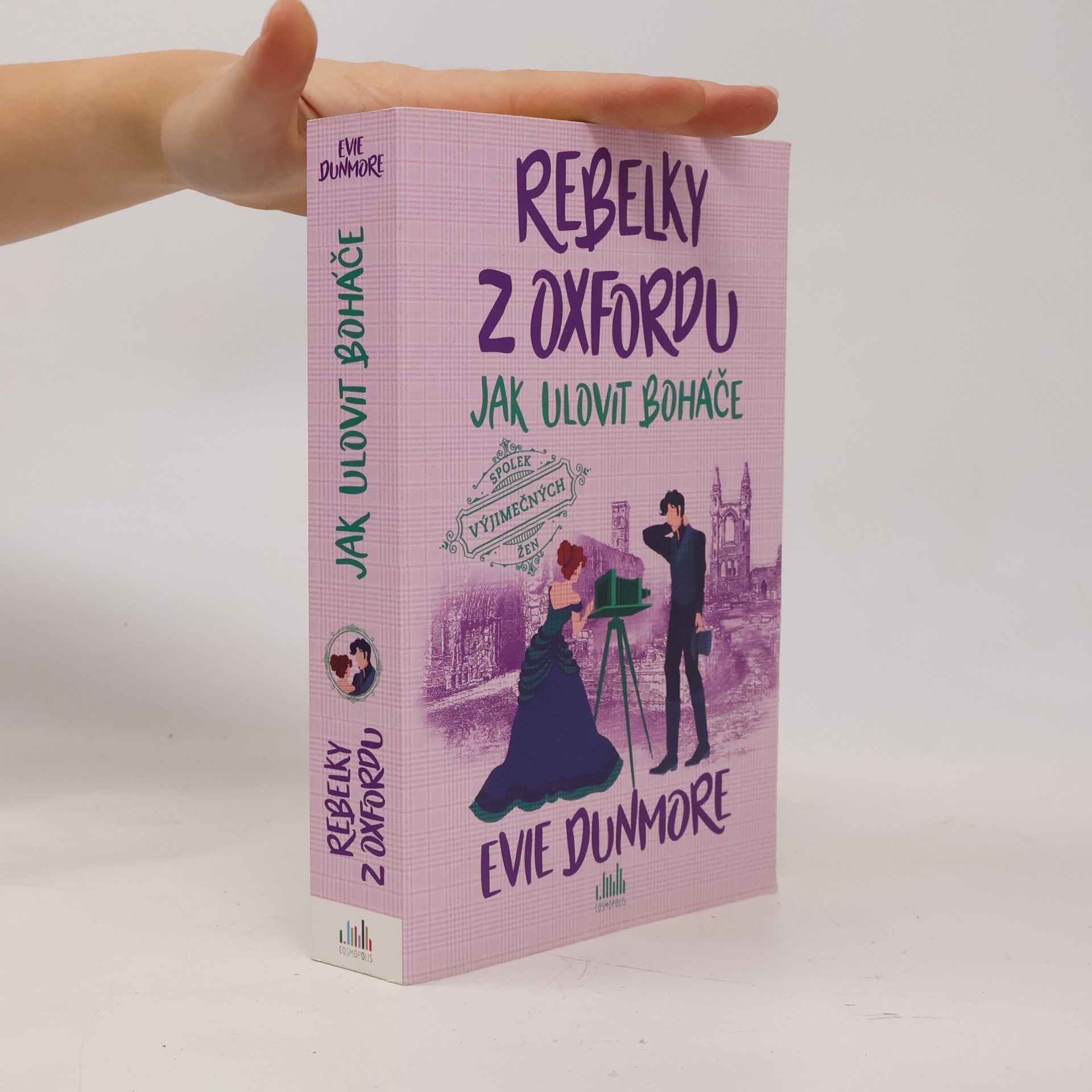 Evie Dunmore Rebelky z Oxfordu - Jak ulovit boháče