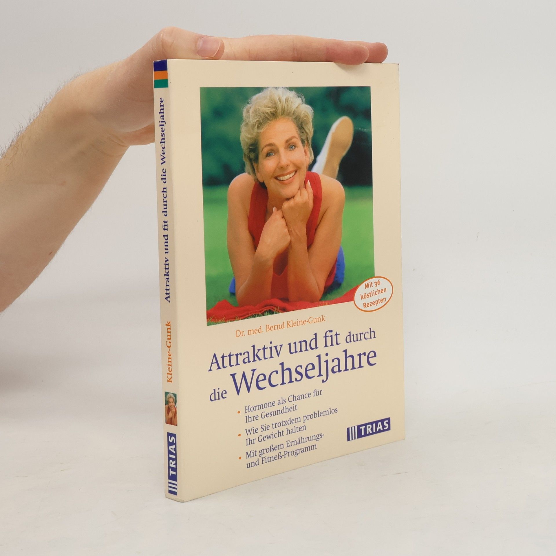Bernd Kleine-Gunk Attraktiv und fit durch die Wechseljahre