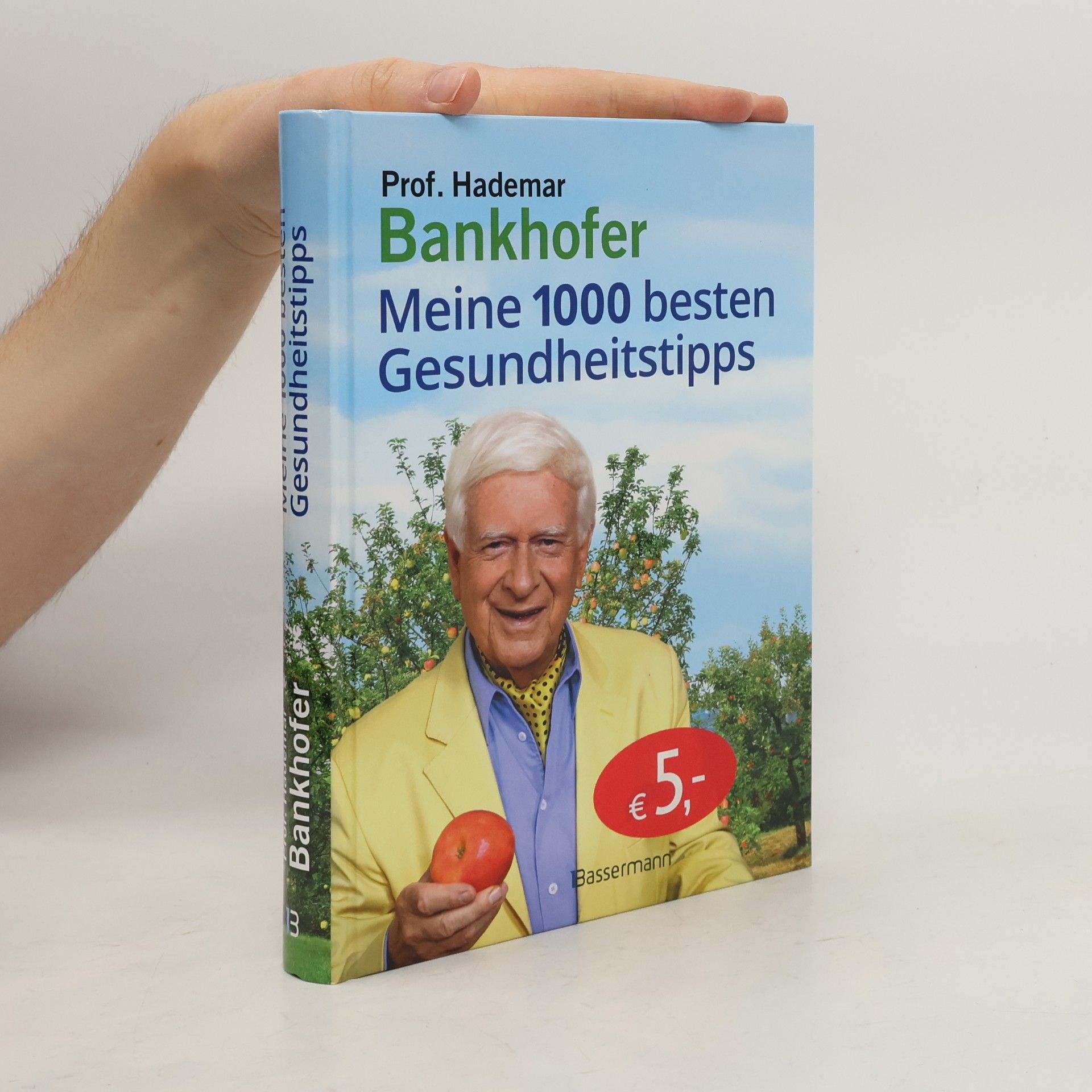 Hademar Bankhofer Meine 1000 besten Gesundheitstipps. Hausmittel von A bis Z