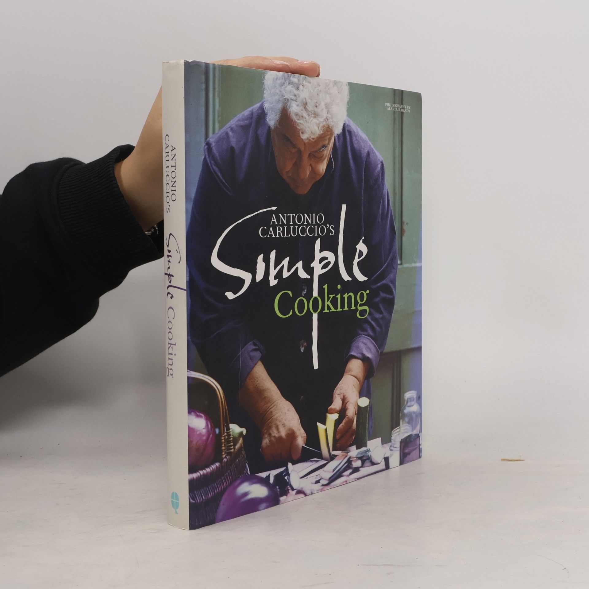 Alastair Hendy Antonio Carluccio's Simple Cooking