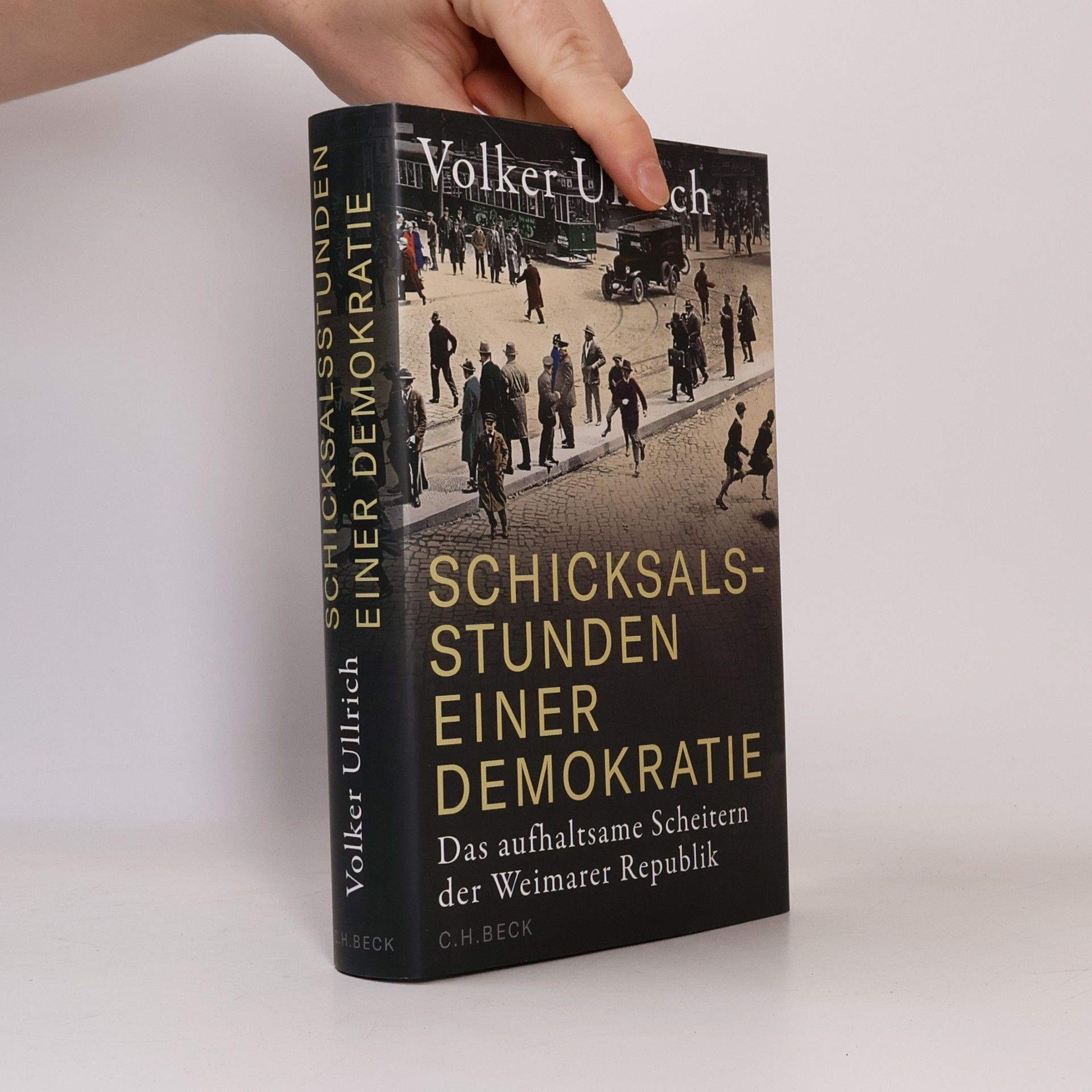 Volker Ullrich Schicksalsstunden einer Demokratie