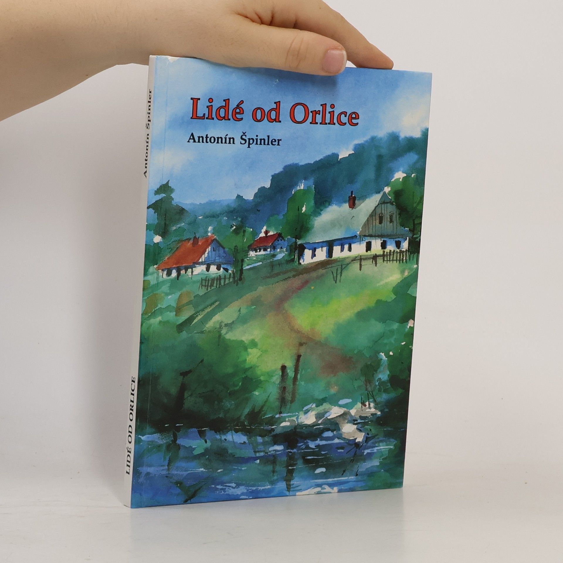 Antonín Špinler Lidé od Orlice