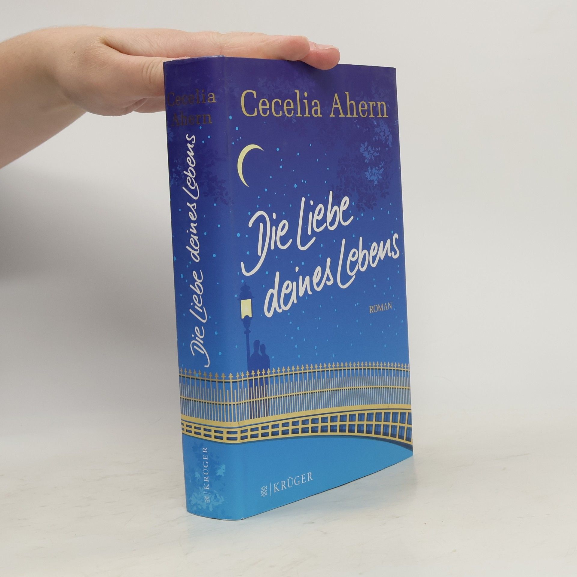 Cecelia Ahern Die Liebe deines Lebens