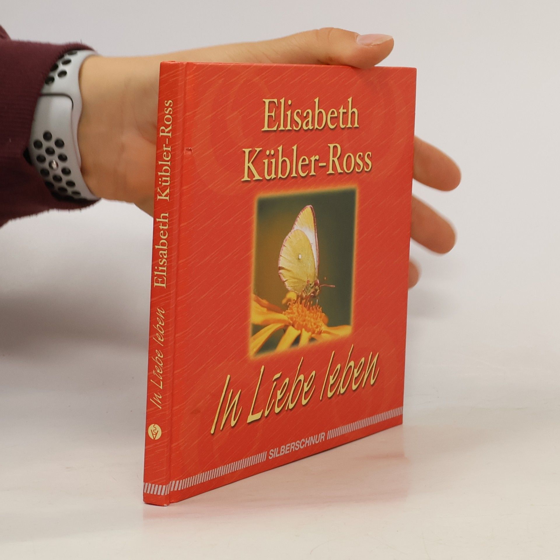 Elisabeth Kübler-Ross In Liebe leben
