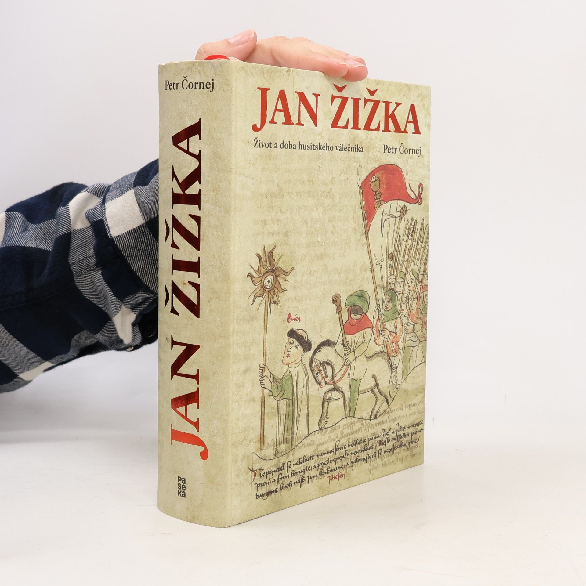 Petr Čornej Jan Žižka. Život a doba husitského válečníka