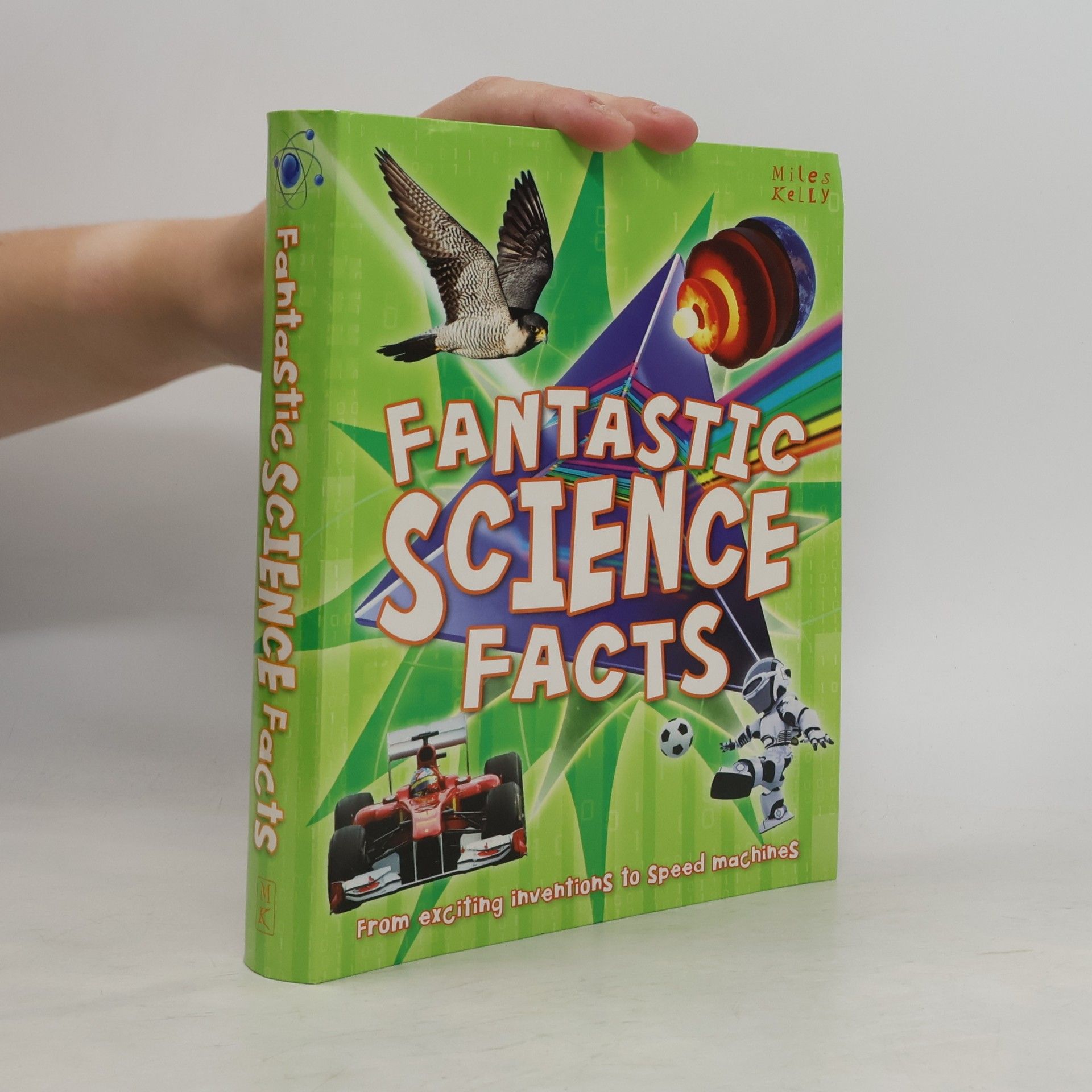 Kolektiv autorů Fantastic science facts