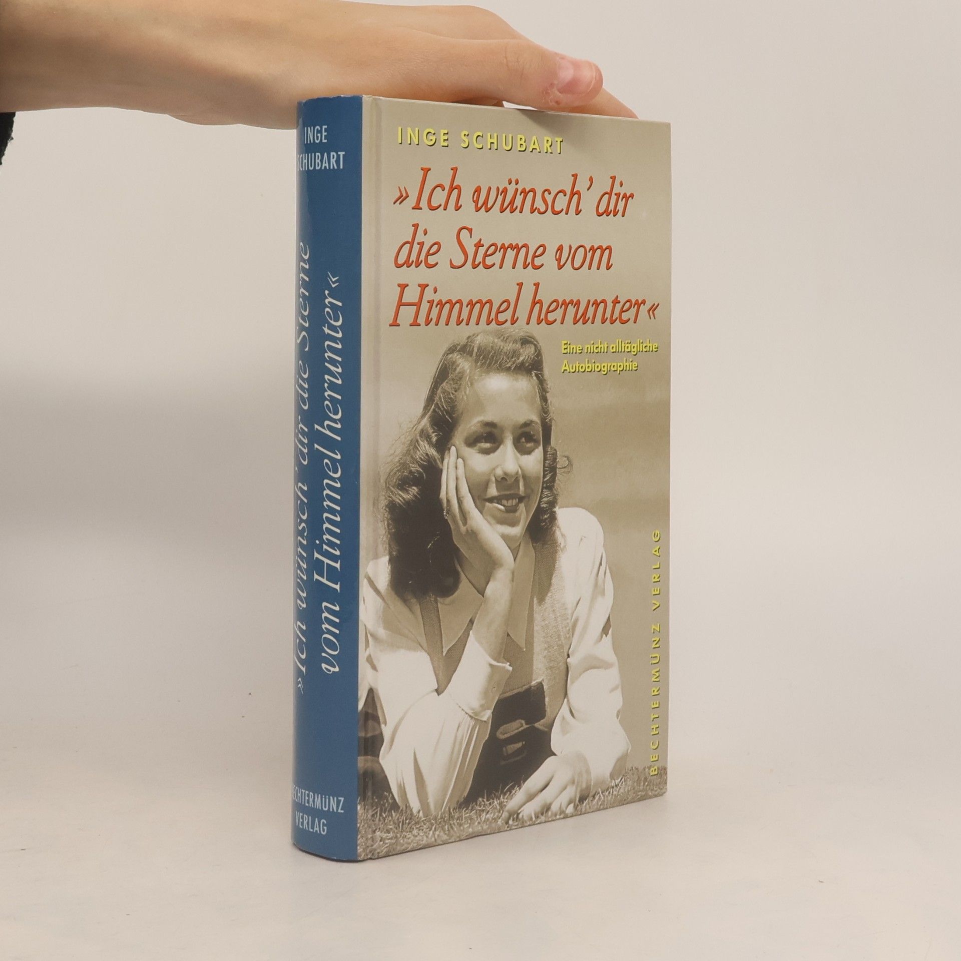 Inge Schubart "Ich wünsch' dir die Sterne vom Himmel herunter"