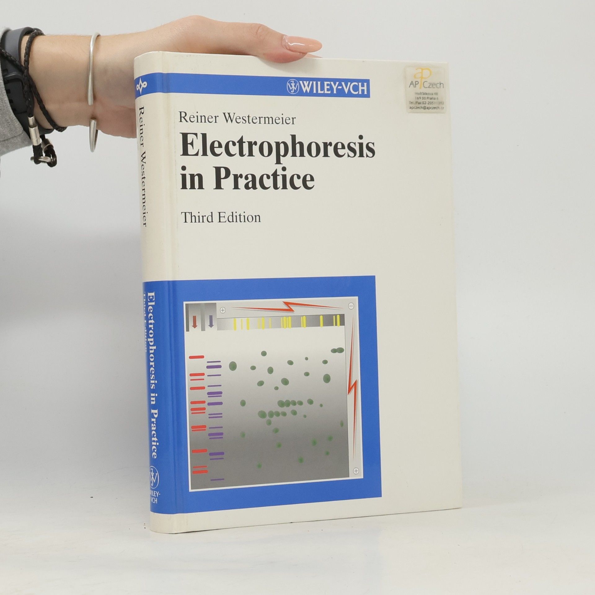 Reiner Westermeier Electrophoresis in Practice: Third Edition