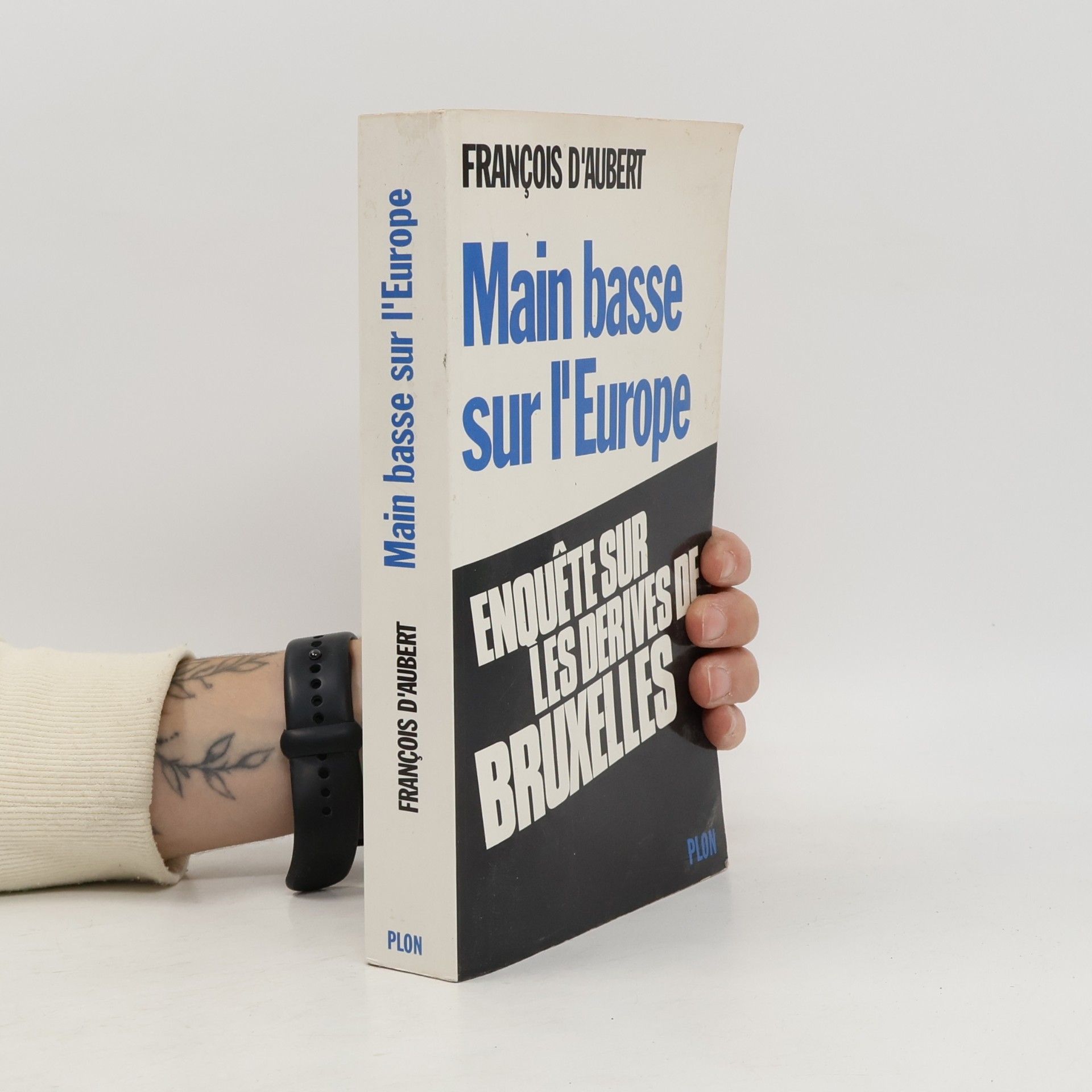 François d’Aubert Main basse sur l'Europe