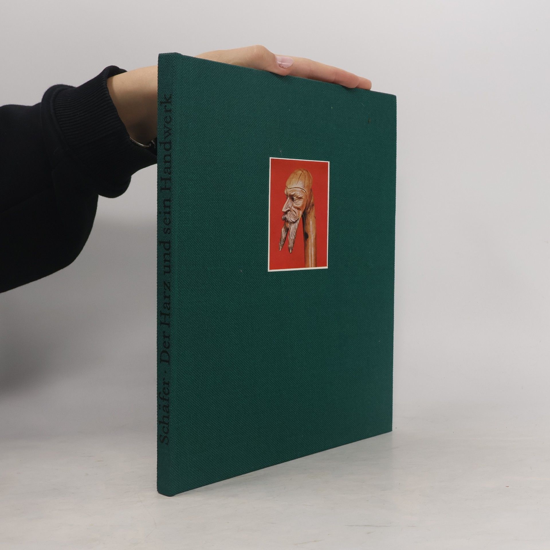 Ernst Schäfer Der Harz und sein Handwerk