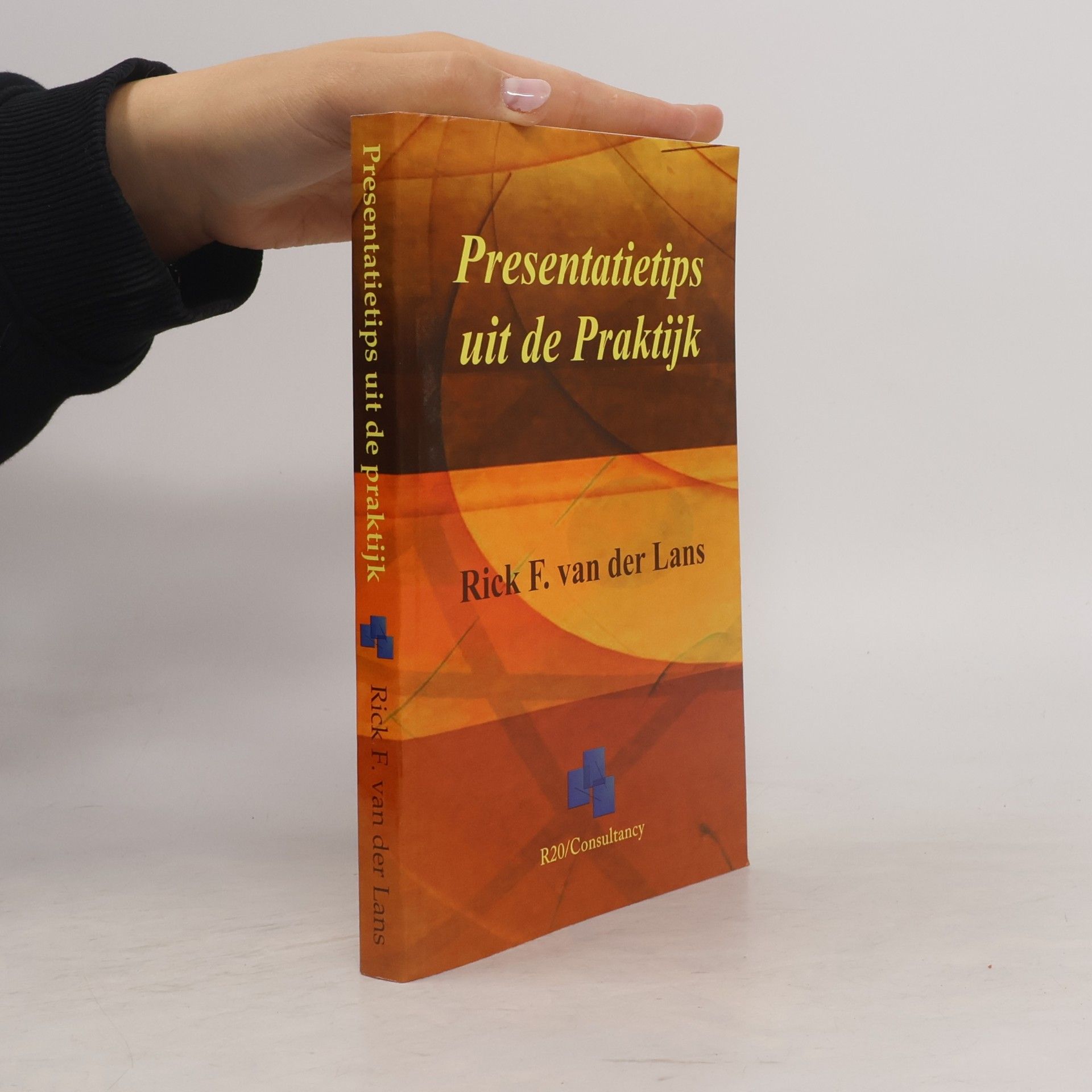 Rick F. van der Lans Presentatietips uit de praktijk