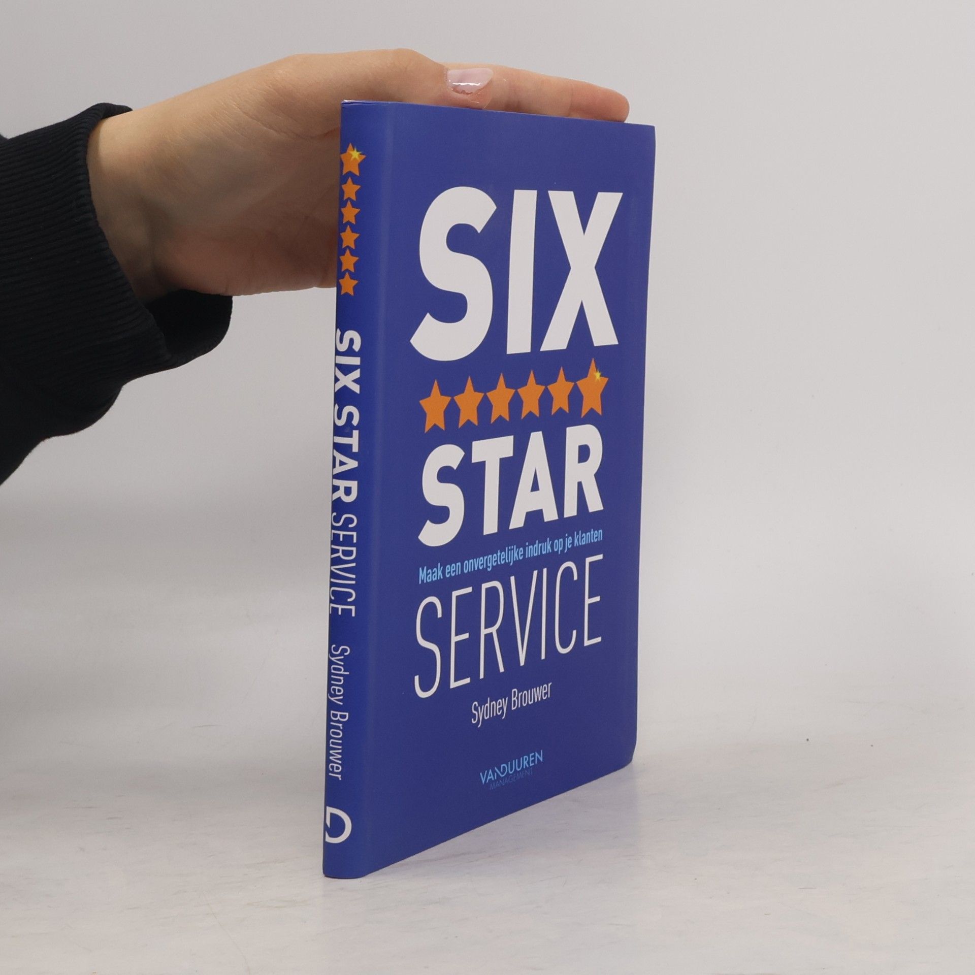 Sydney Brouwer Six Star Service: Maak een onvergetelijke indruk op je klanten