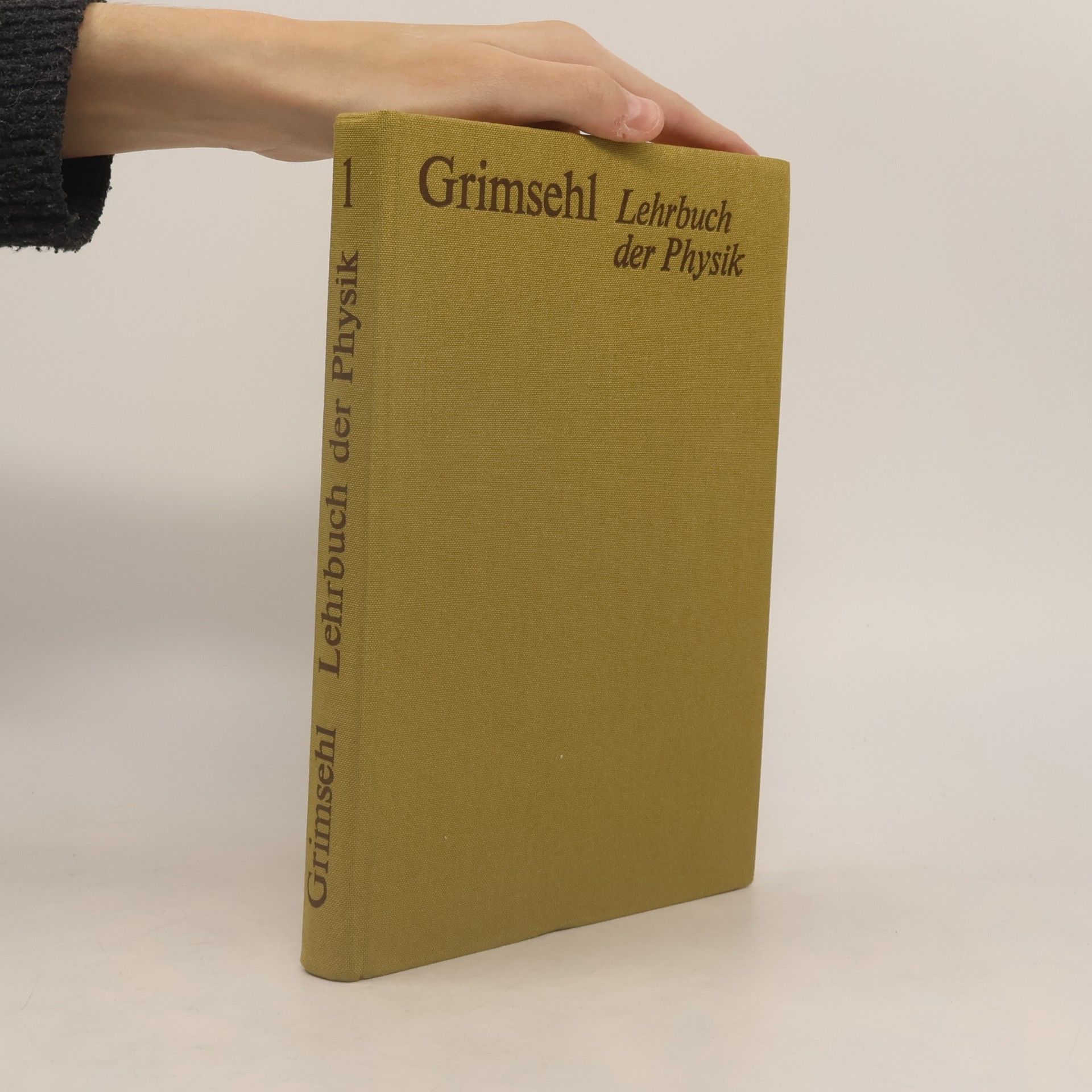 kolektiv Grimsehls Lehrbuch der Physik. Band 1