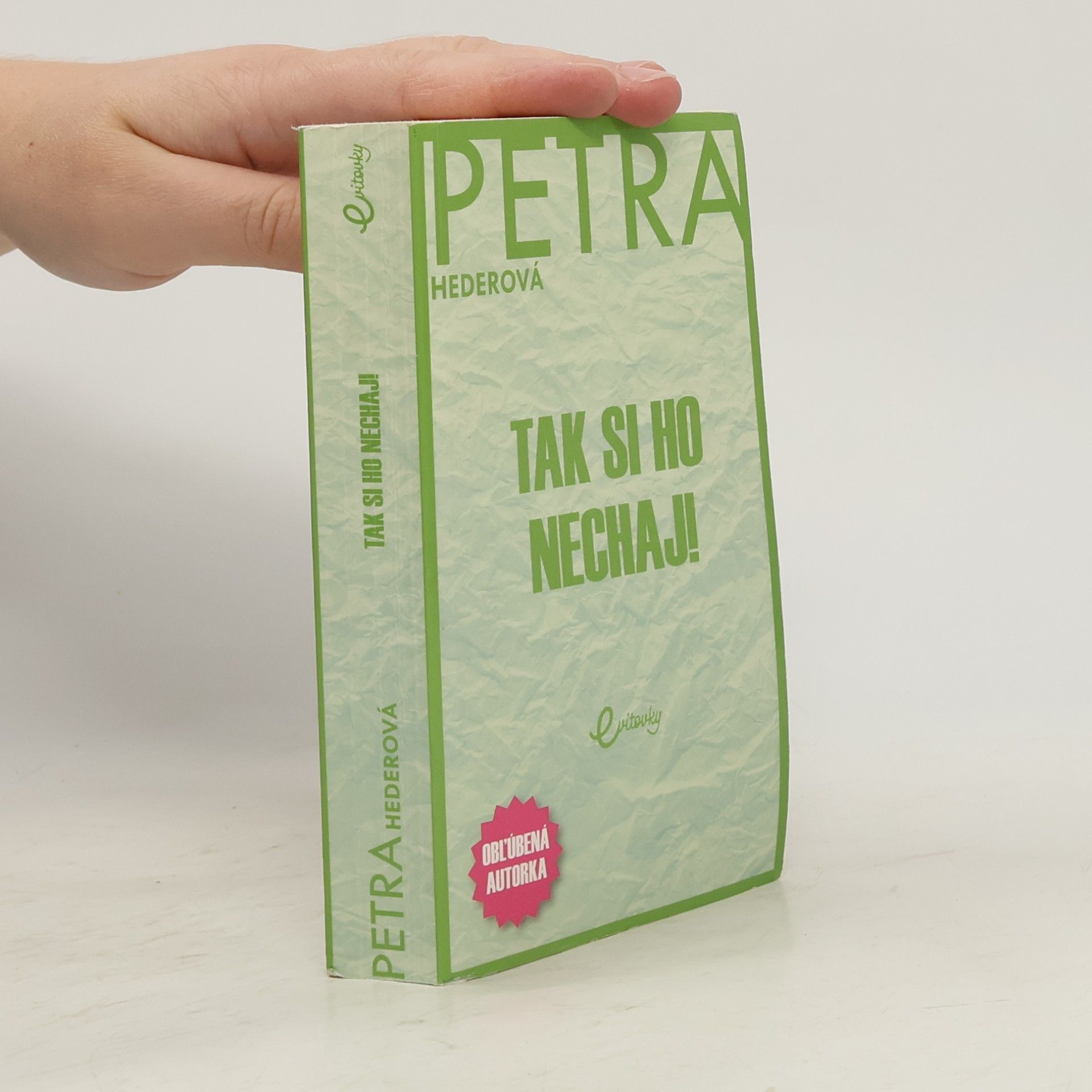 Tak si ho nechaj!
