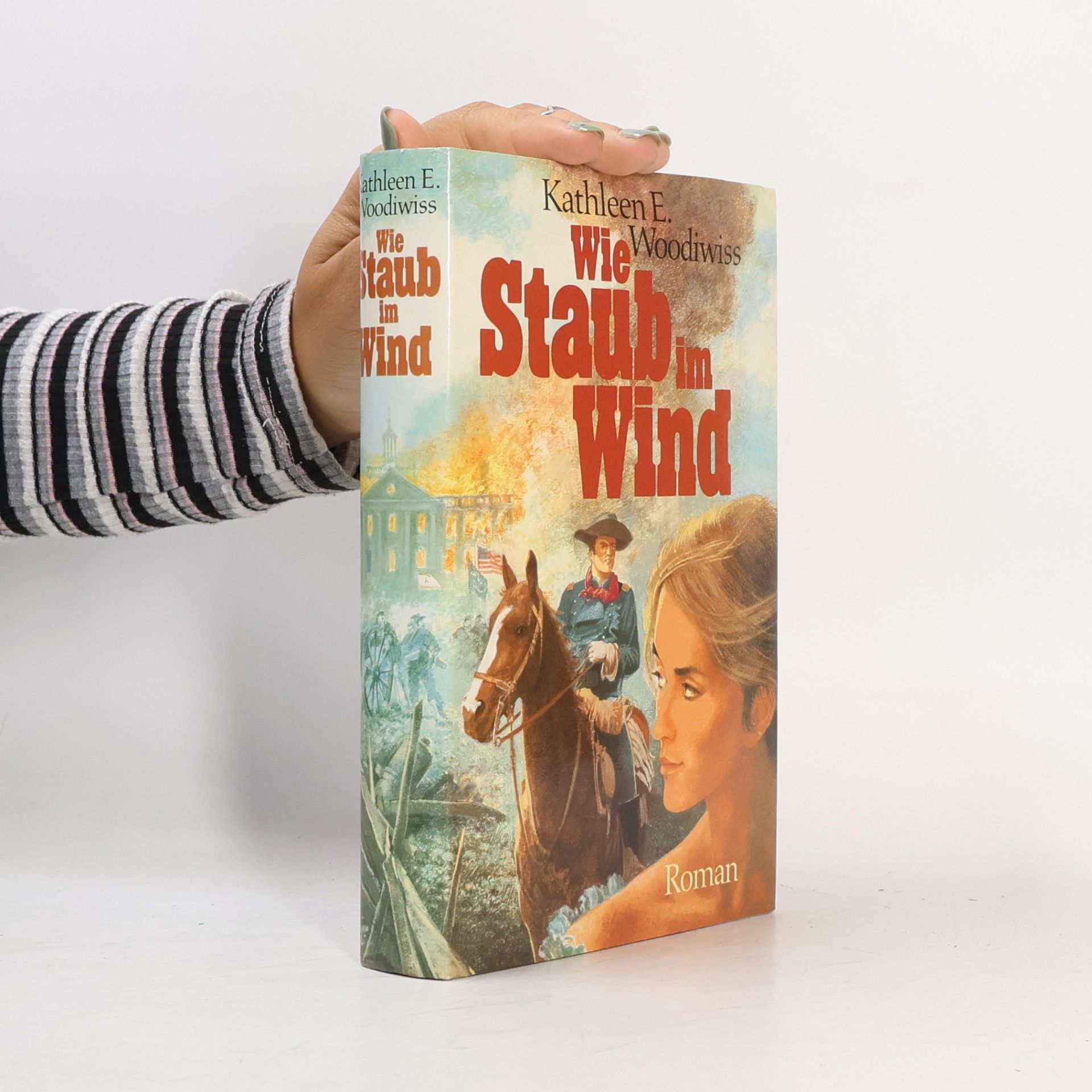 Kathleen E. Woodiwiss Wie Staub im Wind