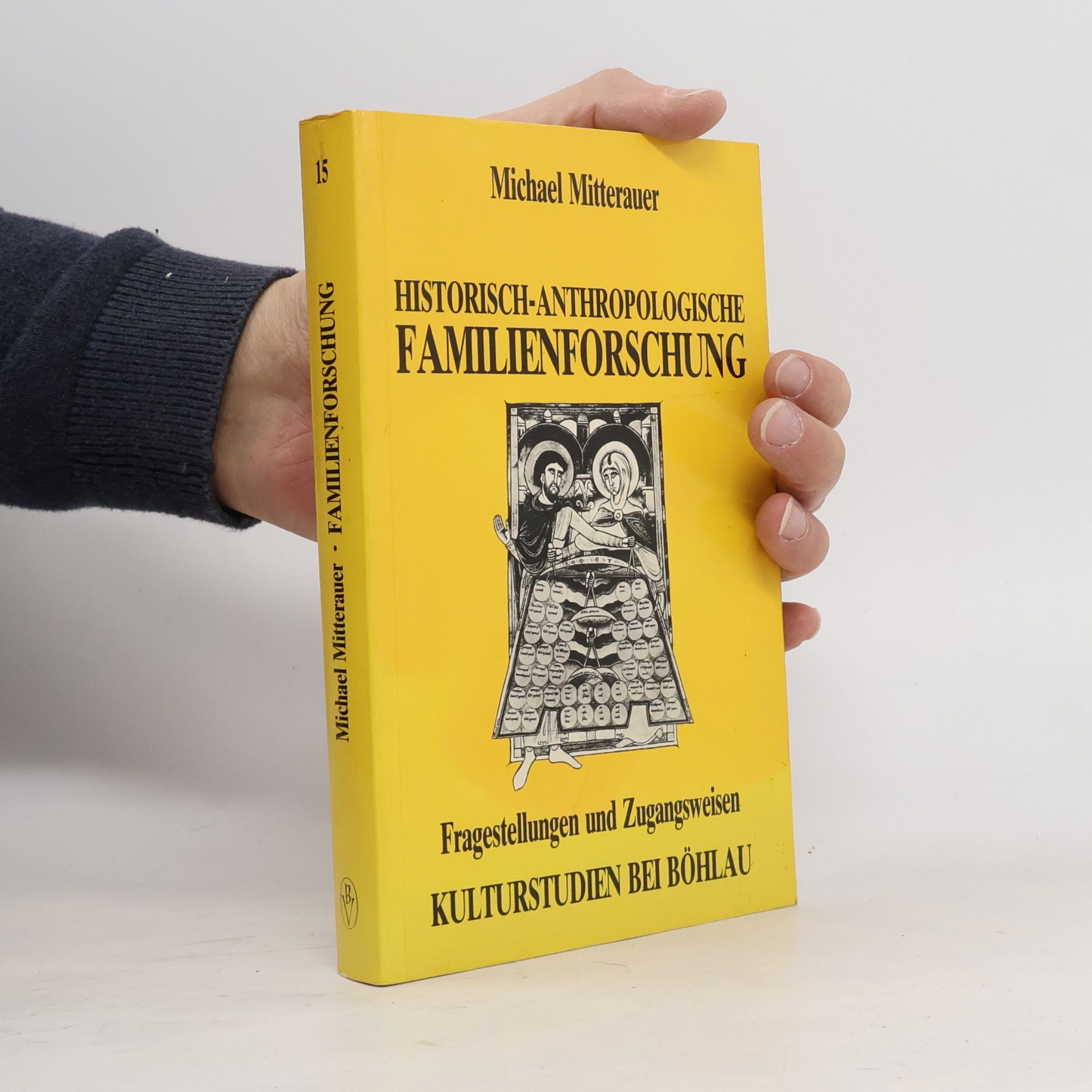 Michael Mitterauer Historisch-anthropologische Familienforschung