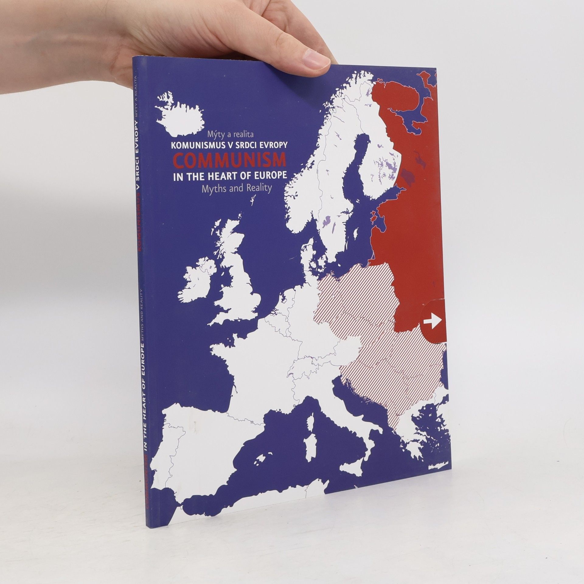 Ian Willoughby Komunismus v srdci Evropy : mýty a realita = Communism in the heart of Europe : myths and reality