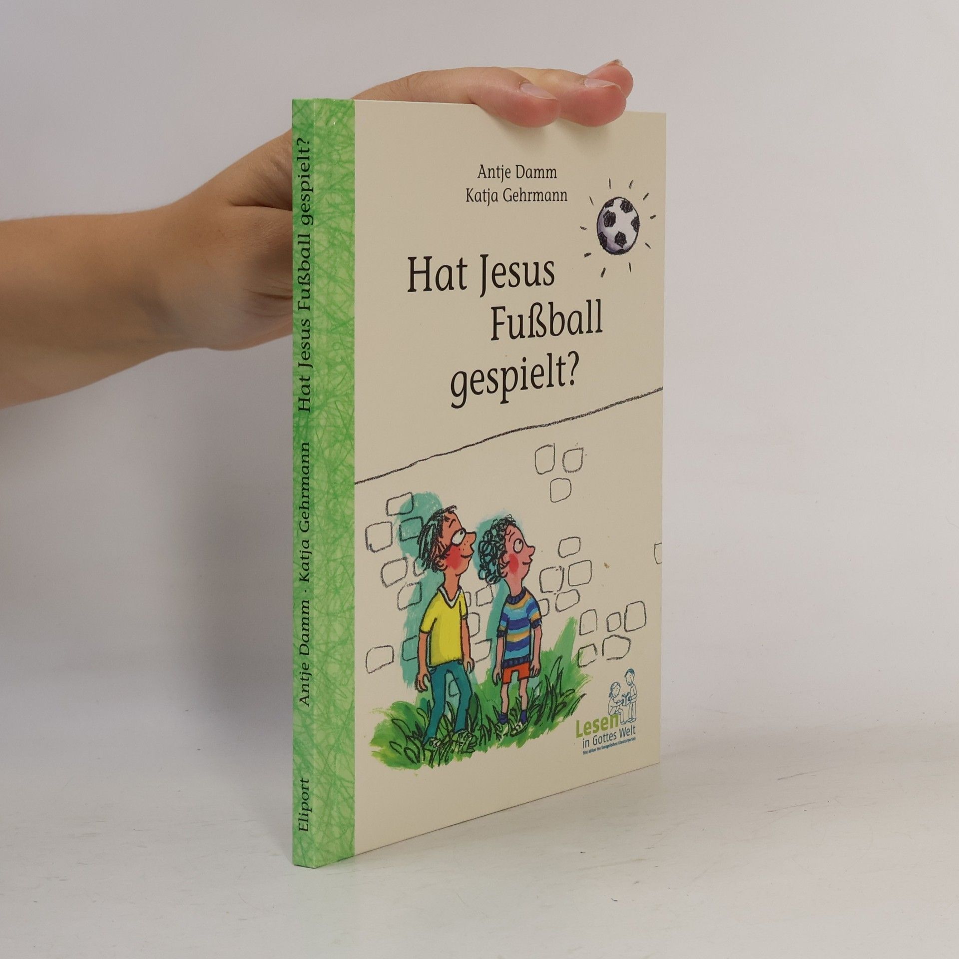 Antje Damm Hat Jesus Fussball gespielt?