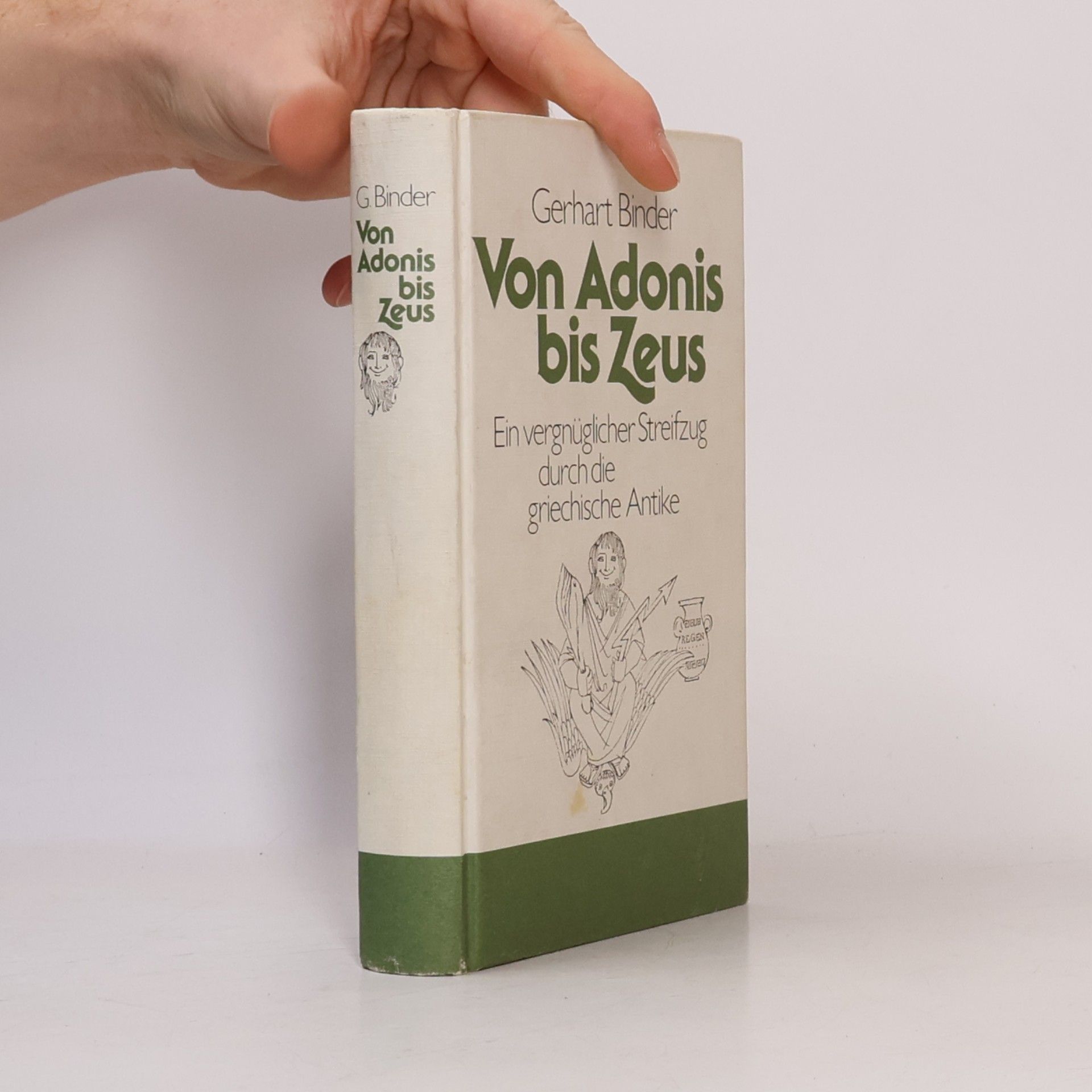 Gerhart Binder Von Adonis bis Zeus