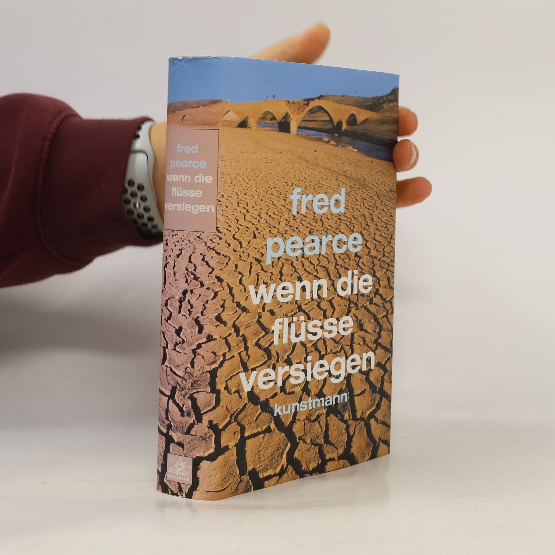 Fred Pearce Wenn die Flüsse versiegen