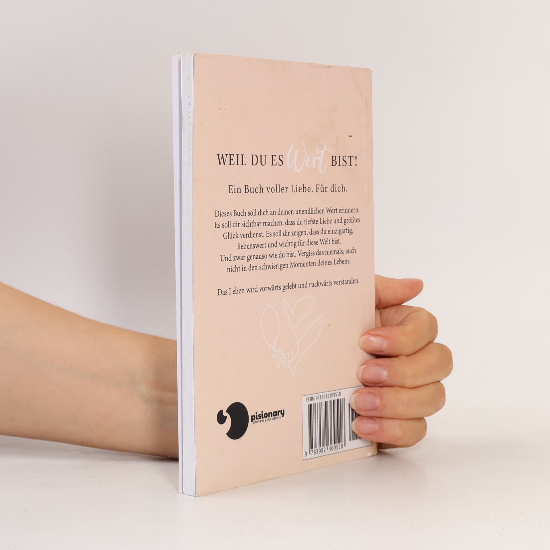Lange Sarah Weil du es wert bist! Ein Buch voller Liebe. Für dich.