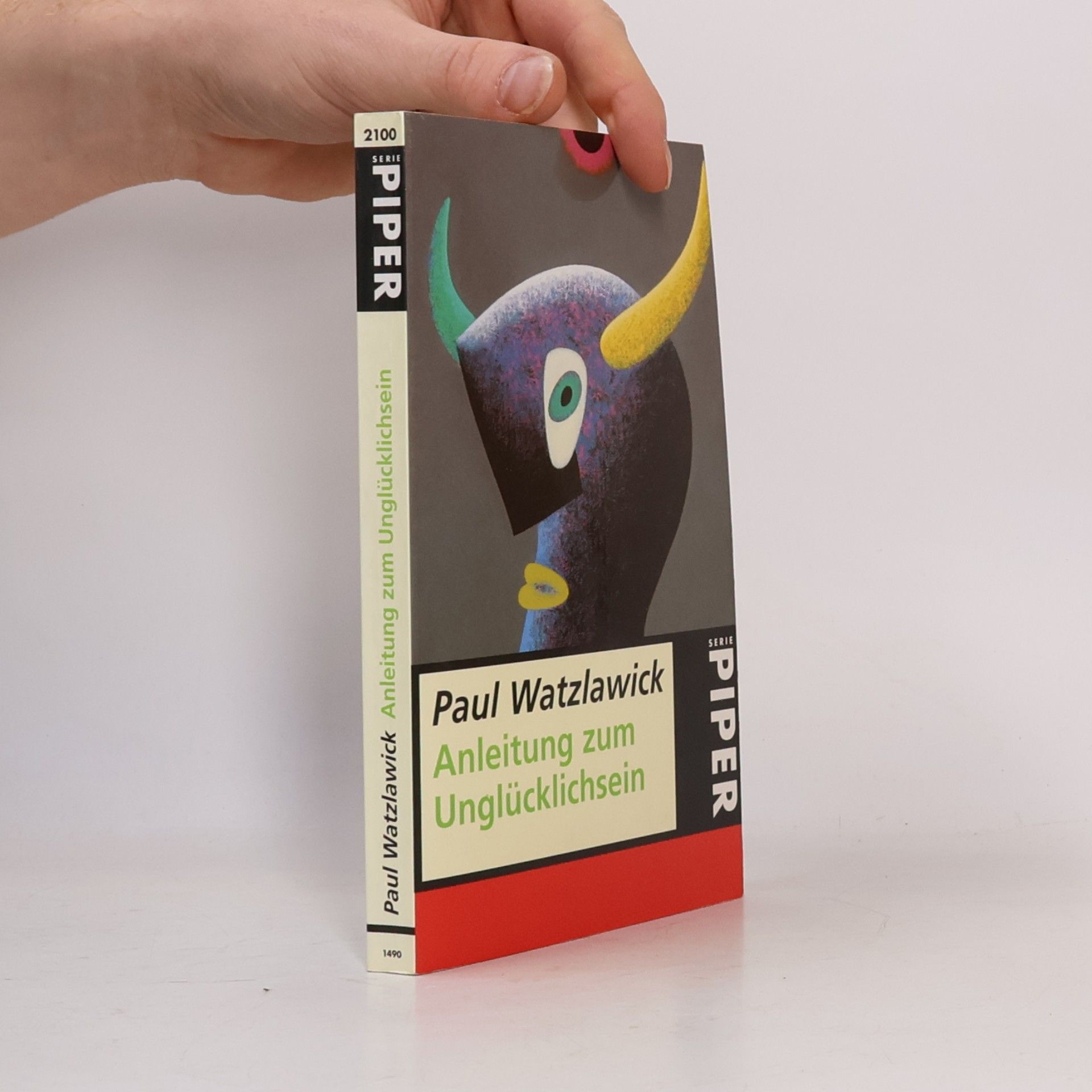 Paul Watzlawick Anleitung zum Unglücklichsein.