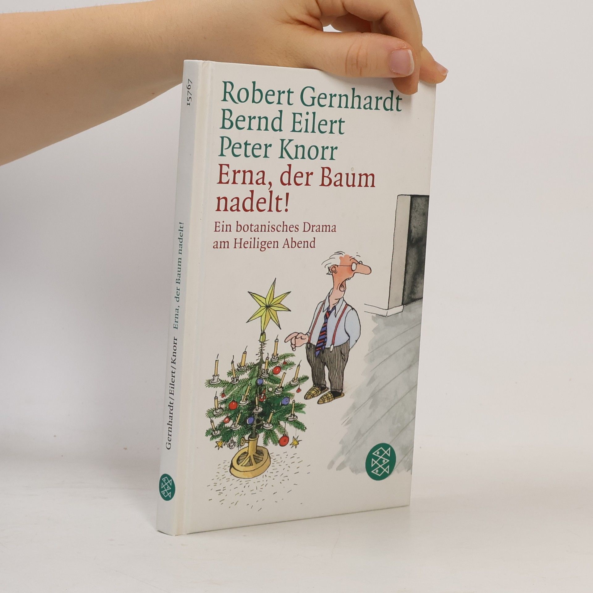 Robert Gernhardt Erna, der Baum nadelt!