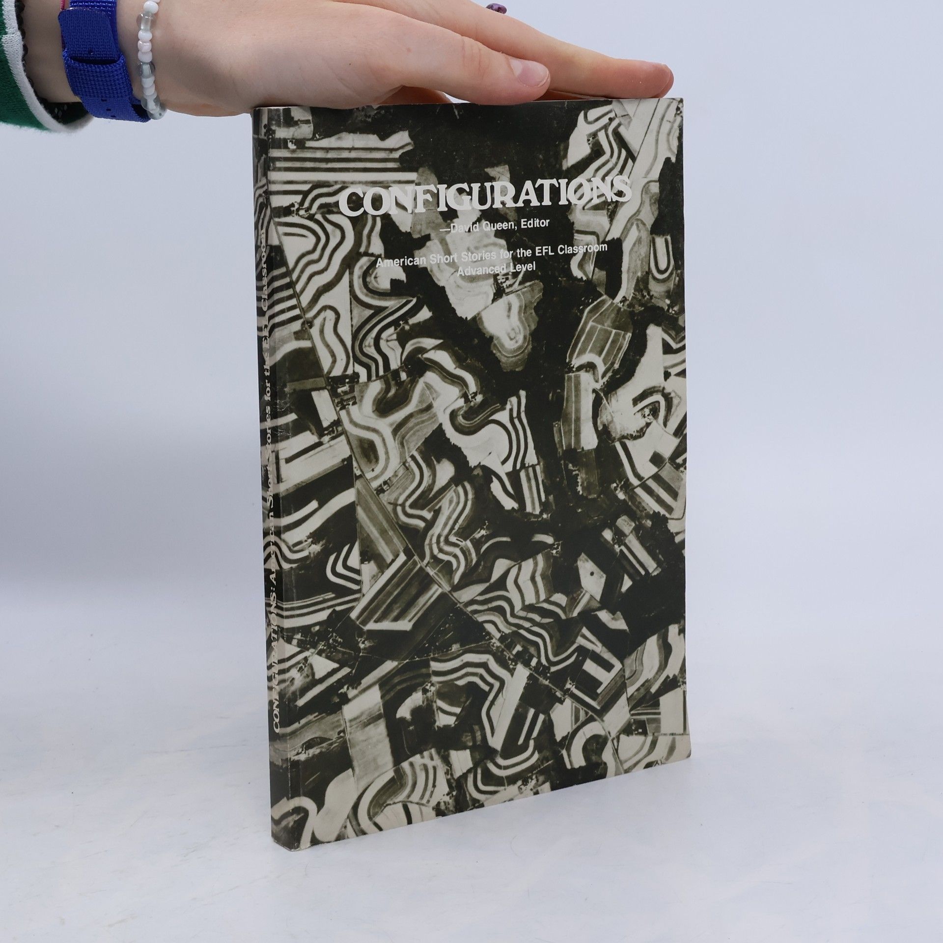 David Queen Configurations : American short stories for the EFL classroom