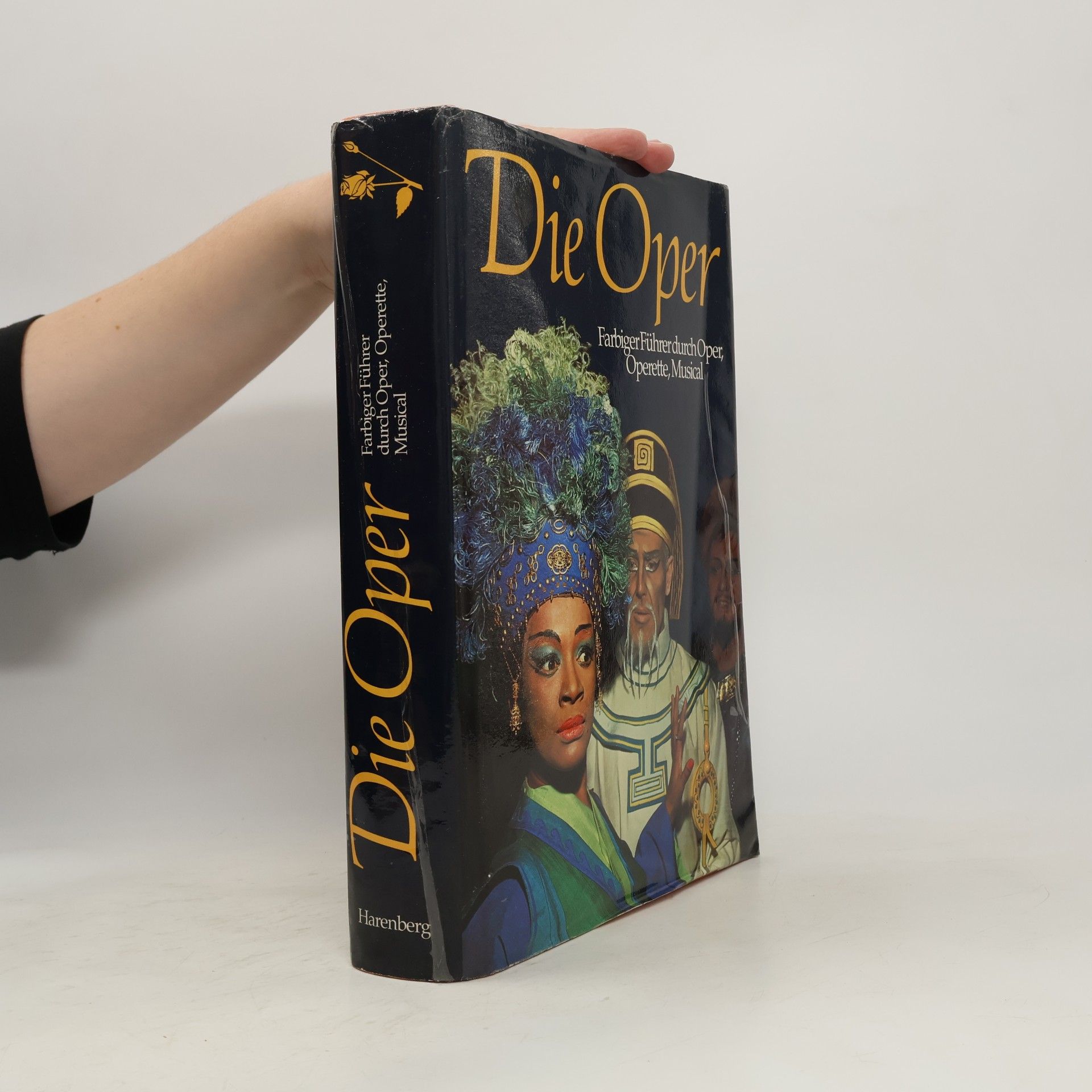 Die Oper : farbiger Führer durch Oper, Operette, Musical