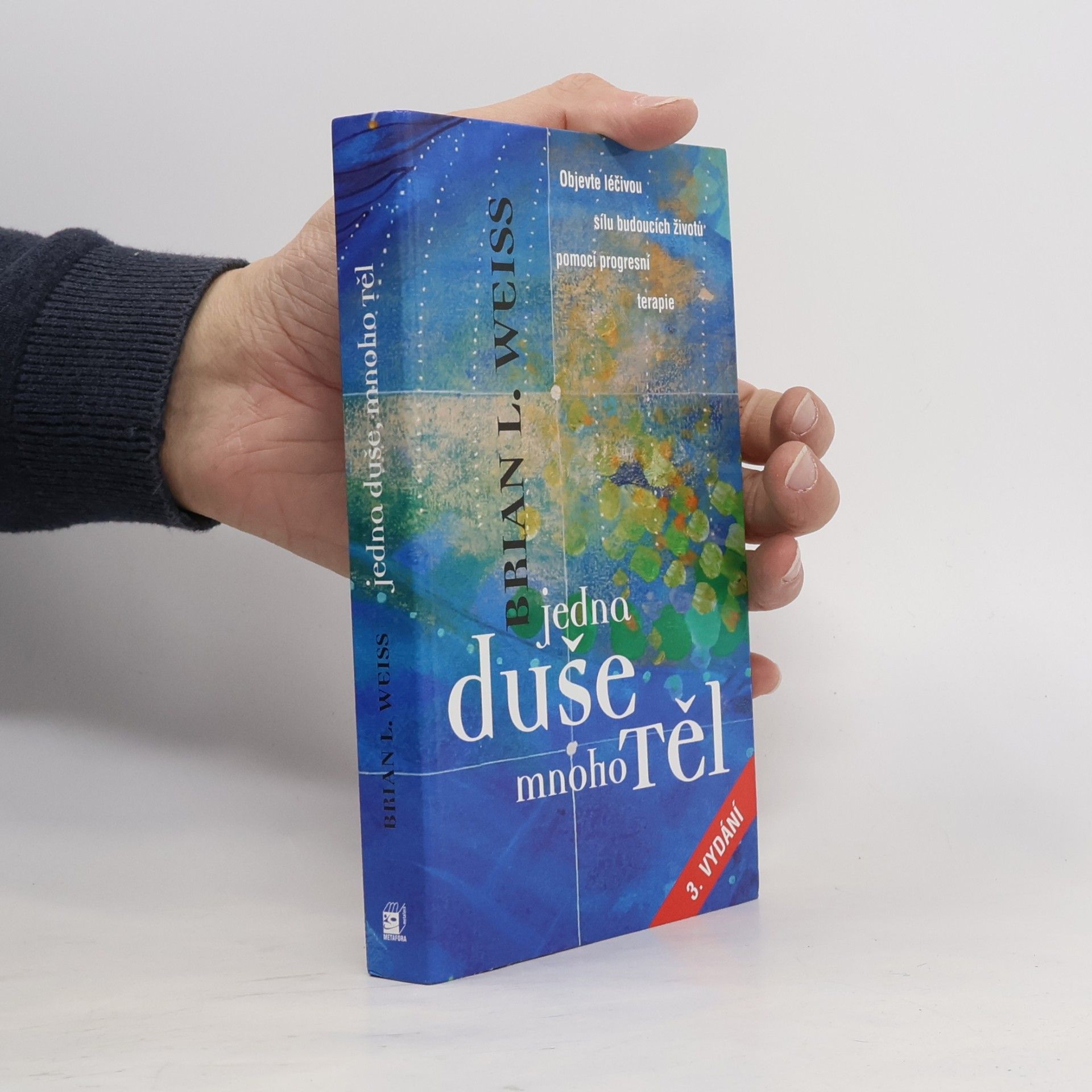 Brian Weiss Jedna duše, mnoho těl