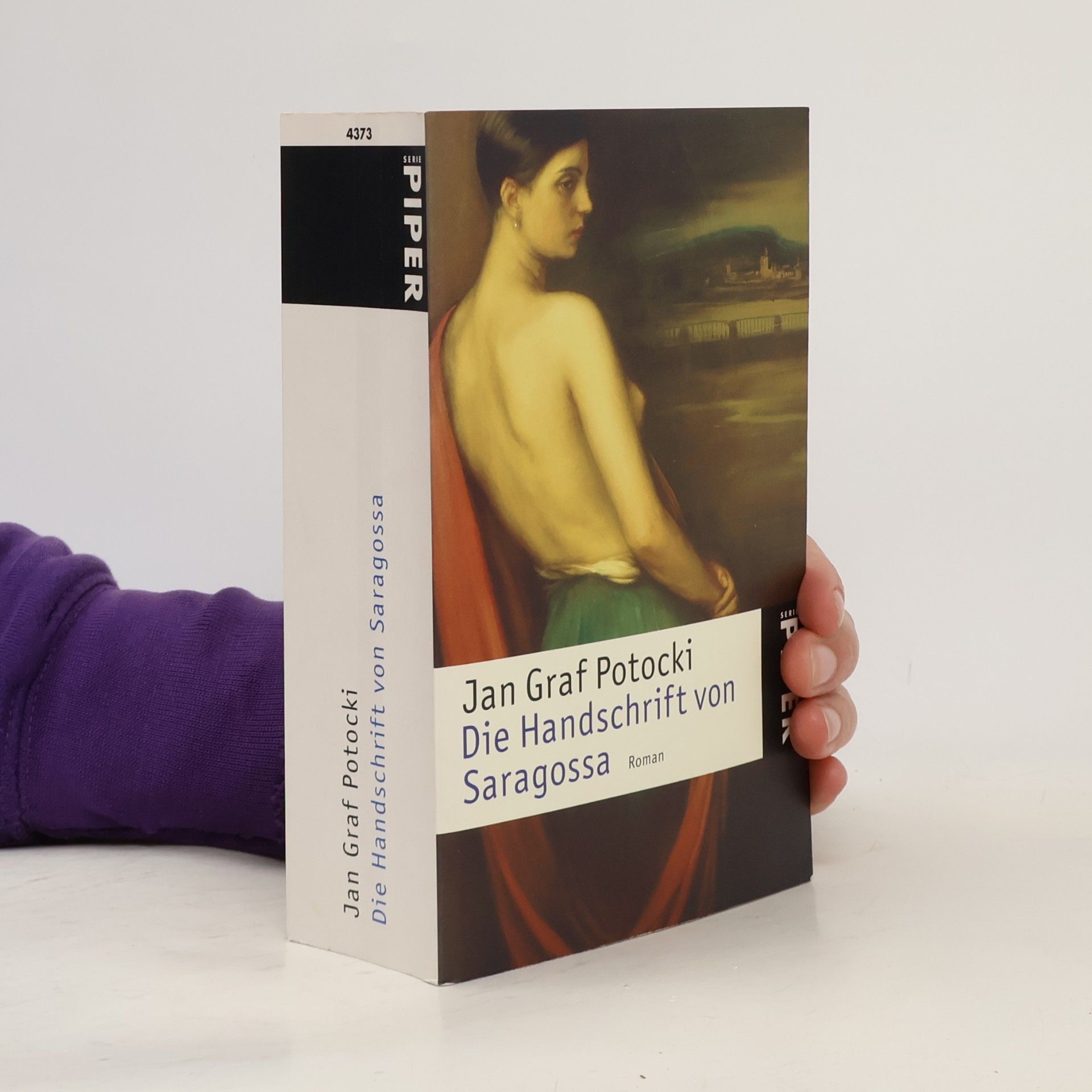 Jan Graf Potocki Piper Taschenbuch - 4373: Die Handschrift von Saragossa