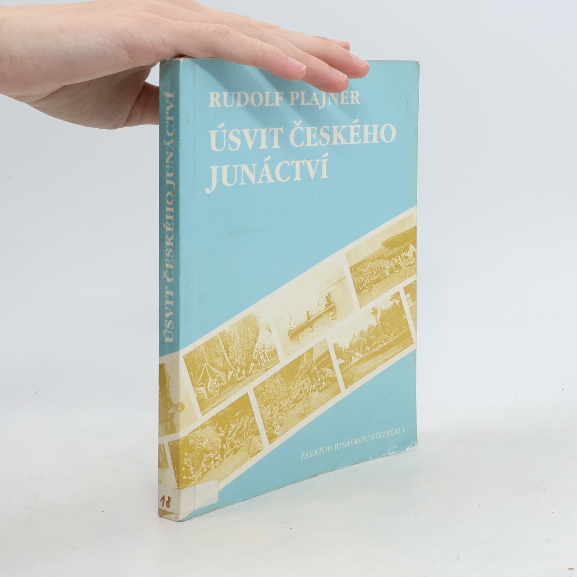 Rudolf Plajner Úsvit českého junáctví