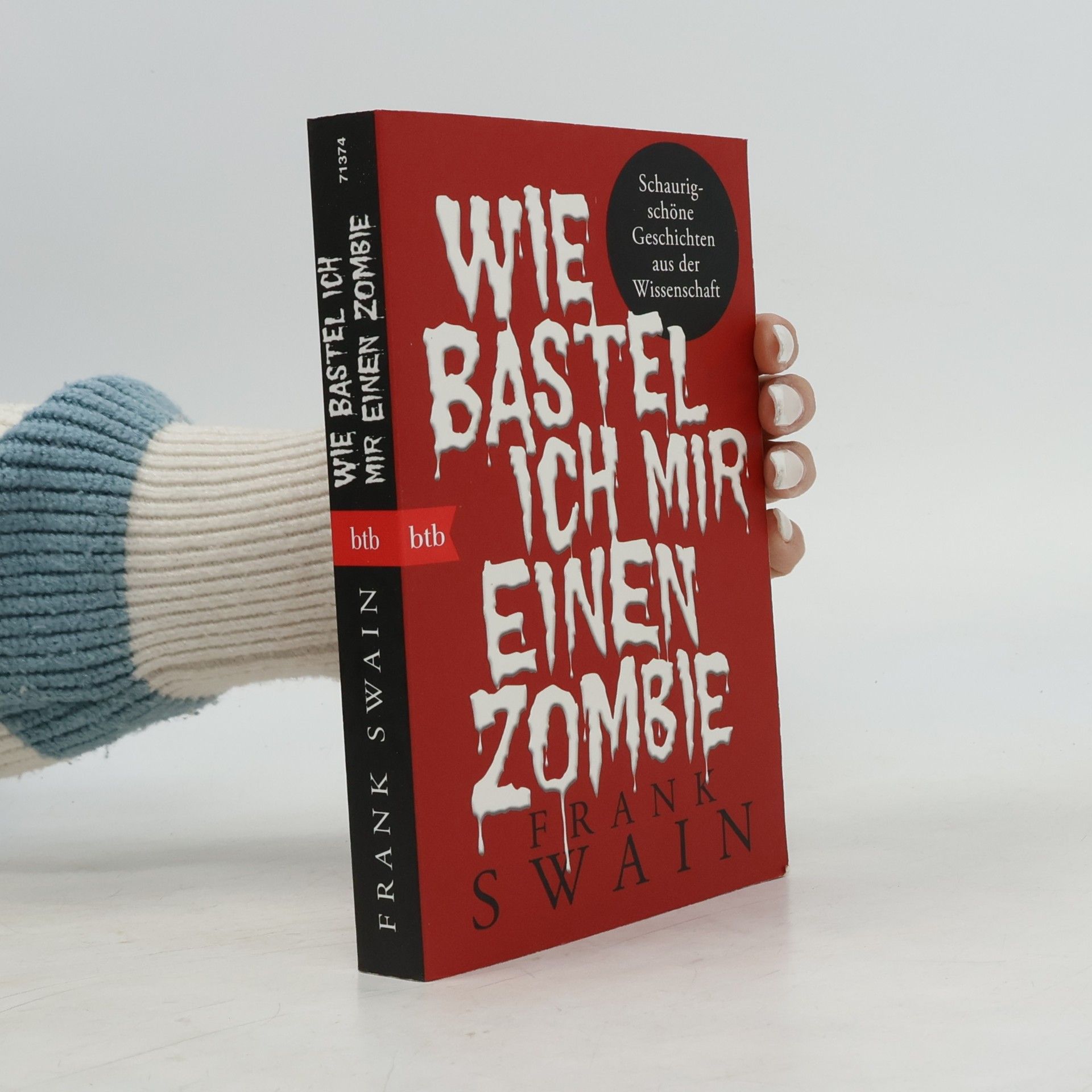 Frank Swain Wie bastel ich mir einen Zombie